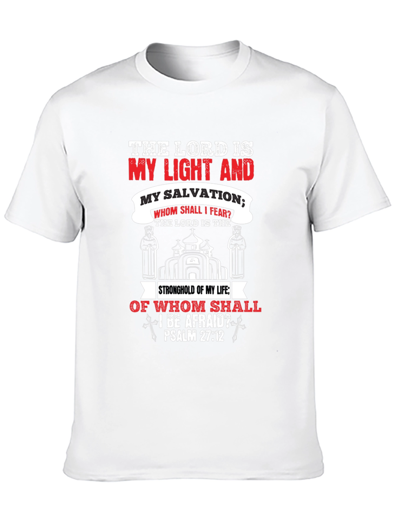 Faith-Inspired T-Shirt: Psalm 27:1