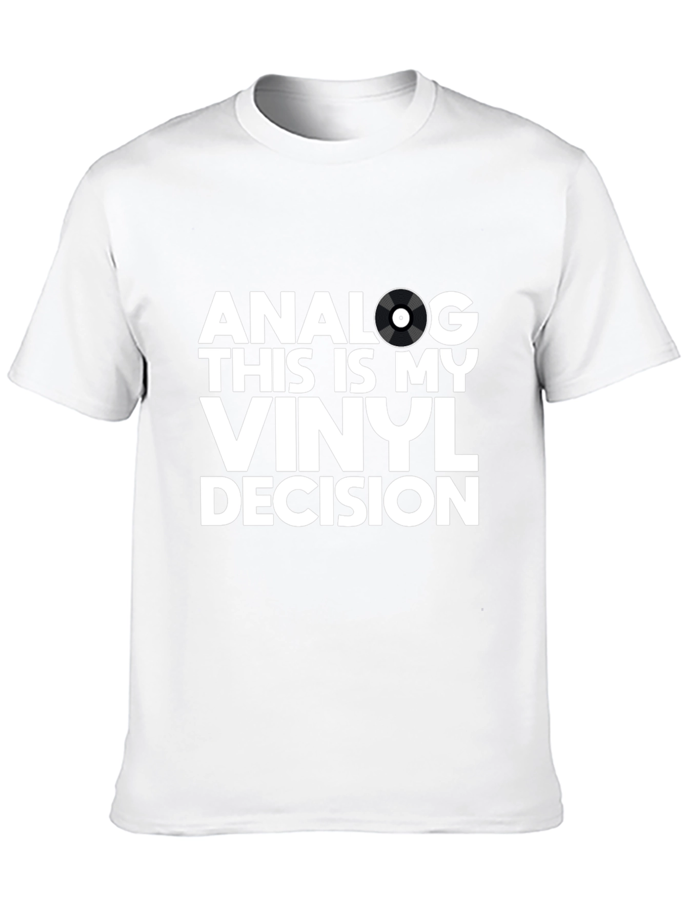 Analog Vinyl Decision T-Shirt - Music Lover Tee