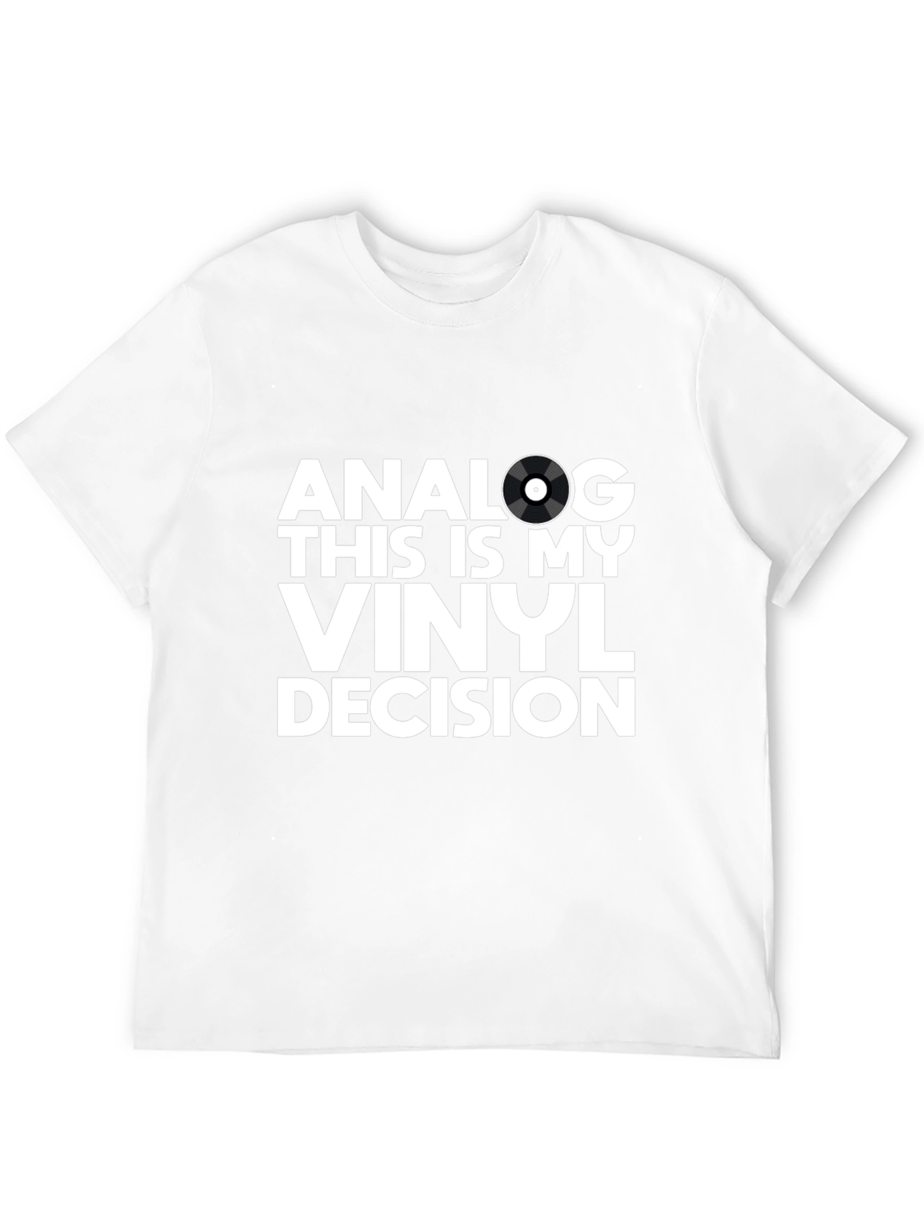 Analog Vinyl Decision T-Shirt - Music Lover Tee
