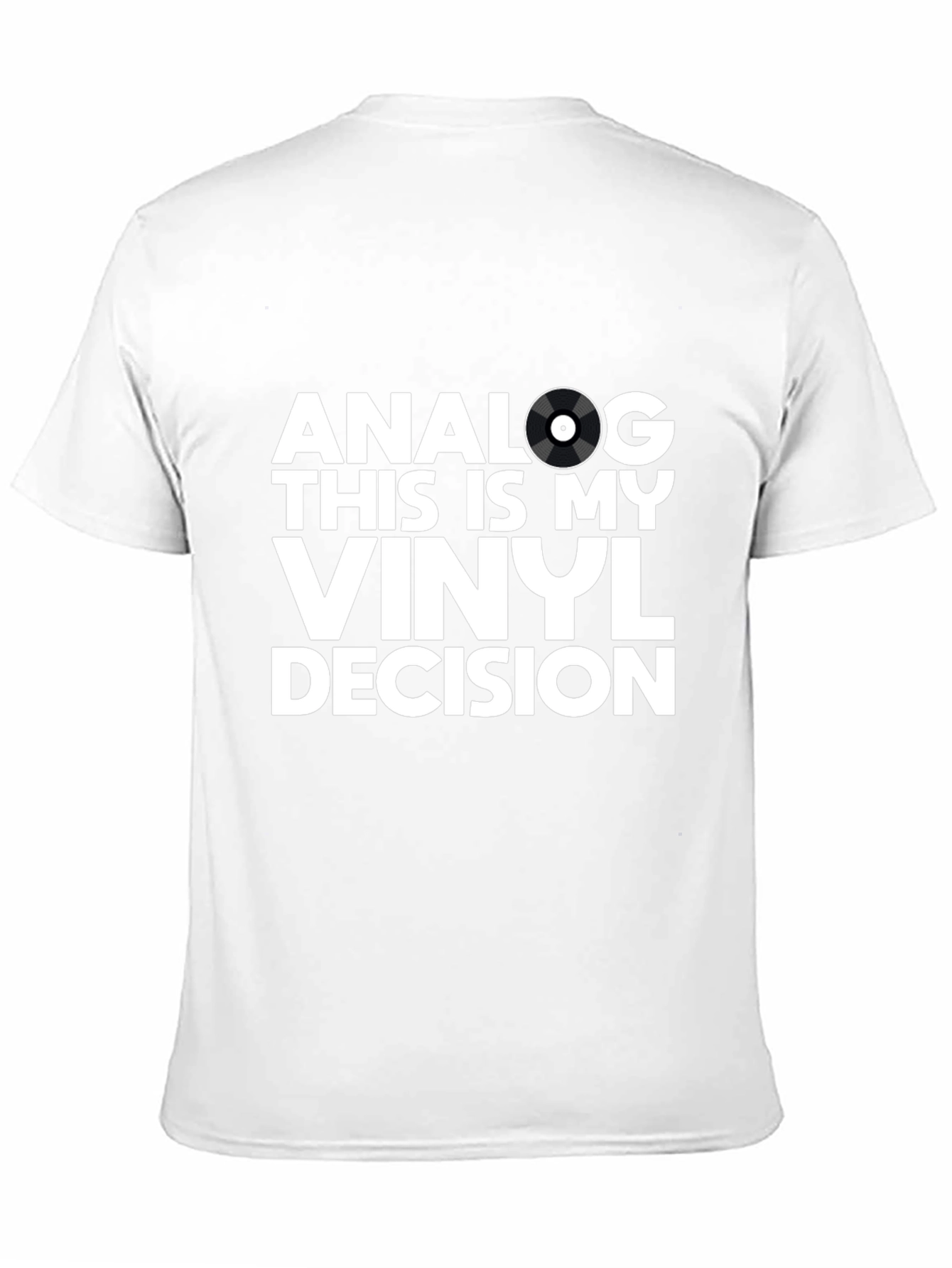 Analog Vinyl Decision T-Shirt - Music Lover Tee