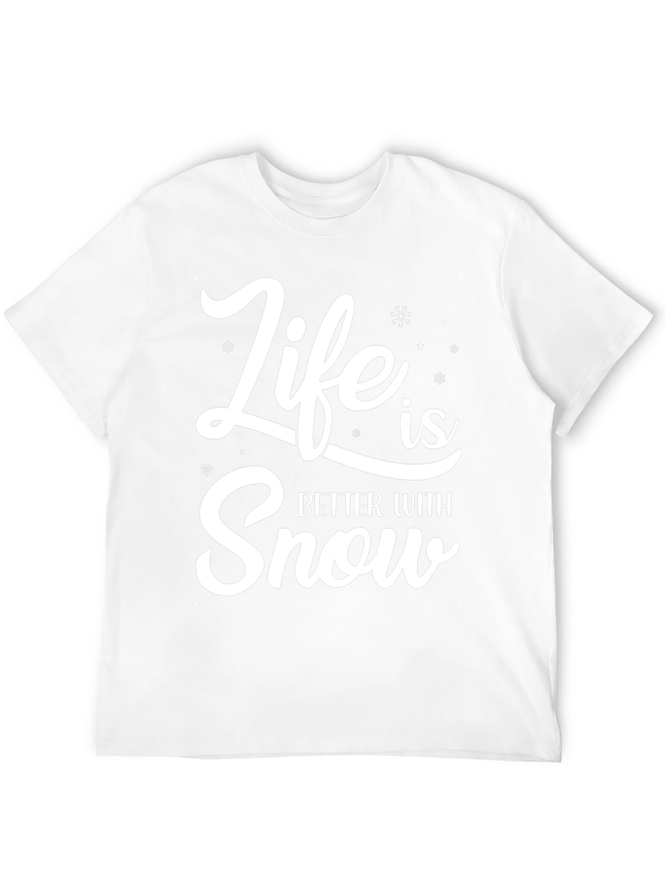 Life is Better with Snow Black T-Shirt