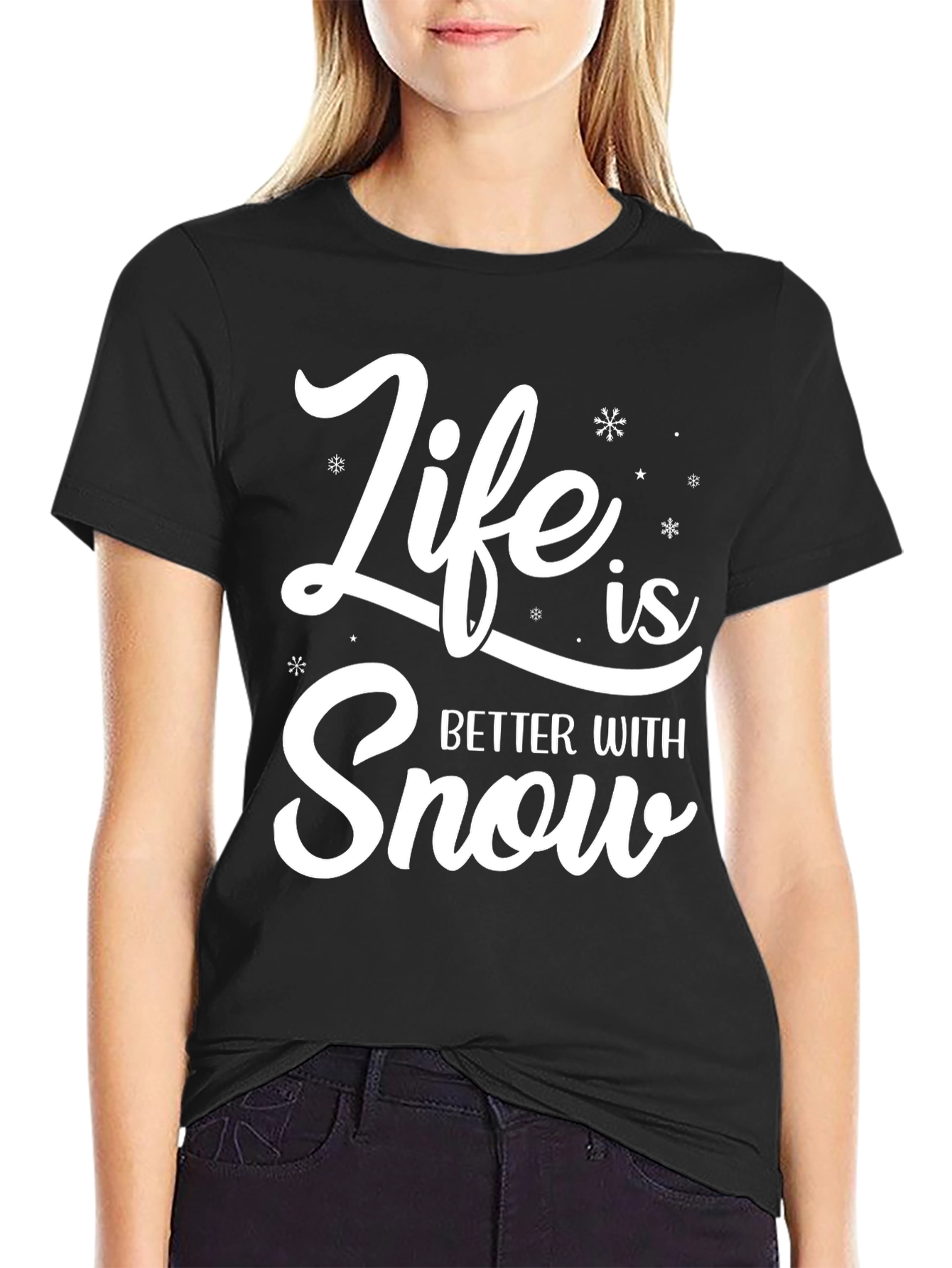 Life is Better with Snow Black T-Shirt