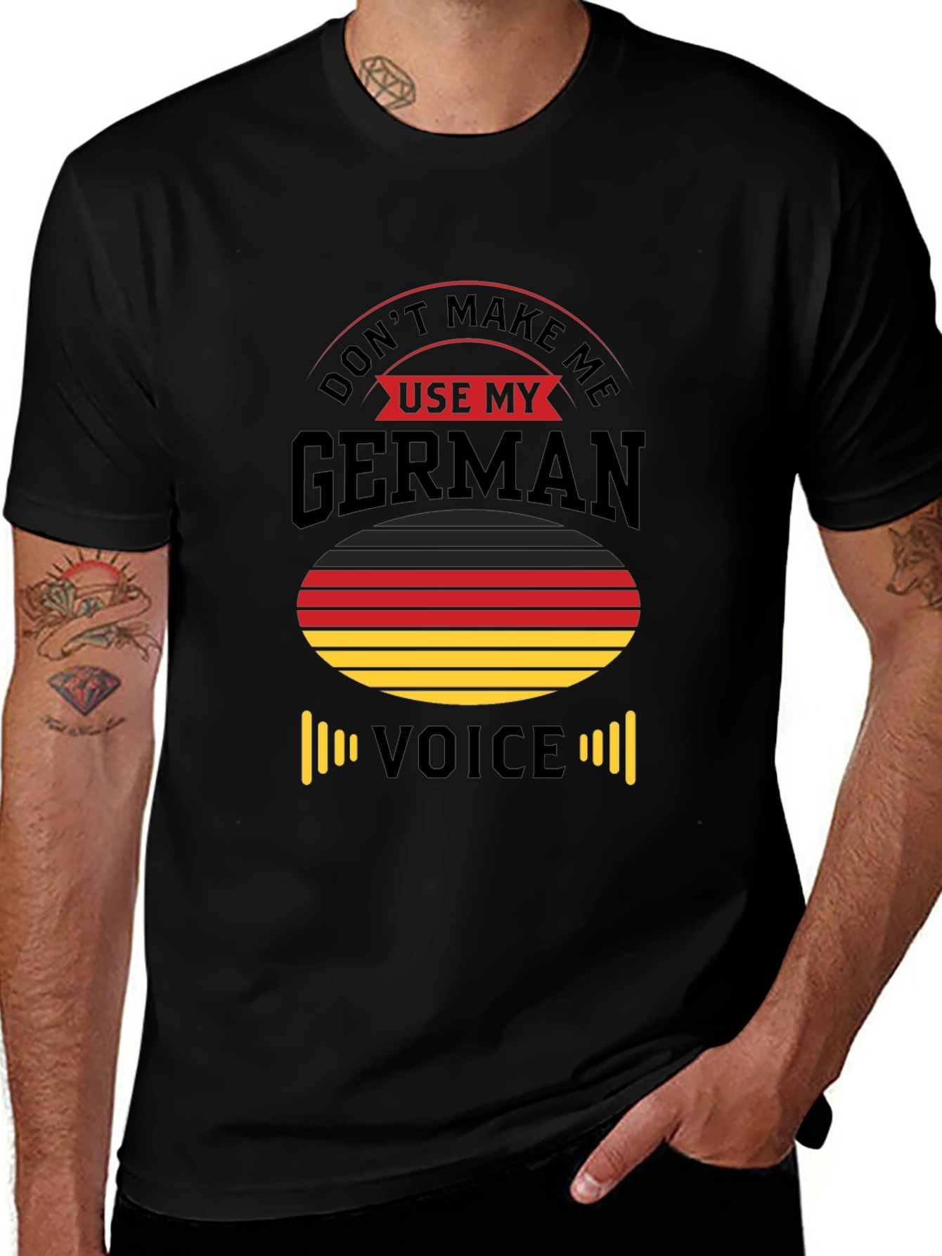 Dont Make Me Use My German Voice T-Shirt