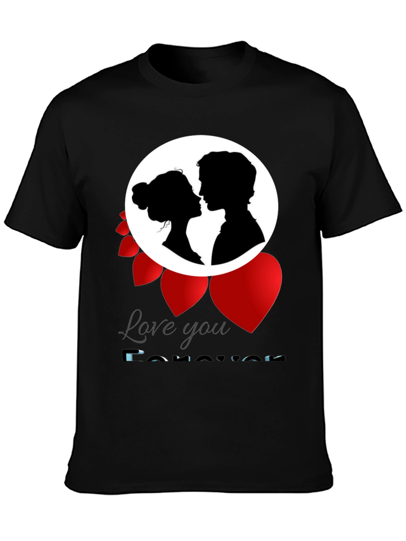 Love You Forever T-Shirt Romance Valentines Gift