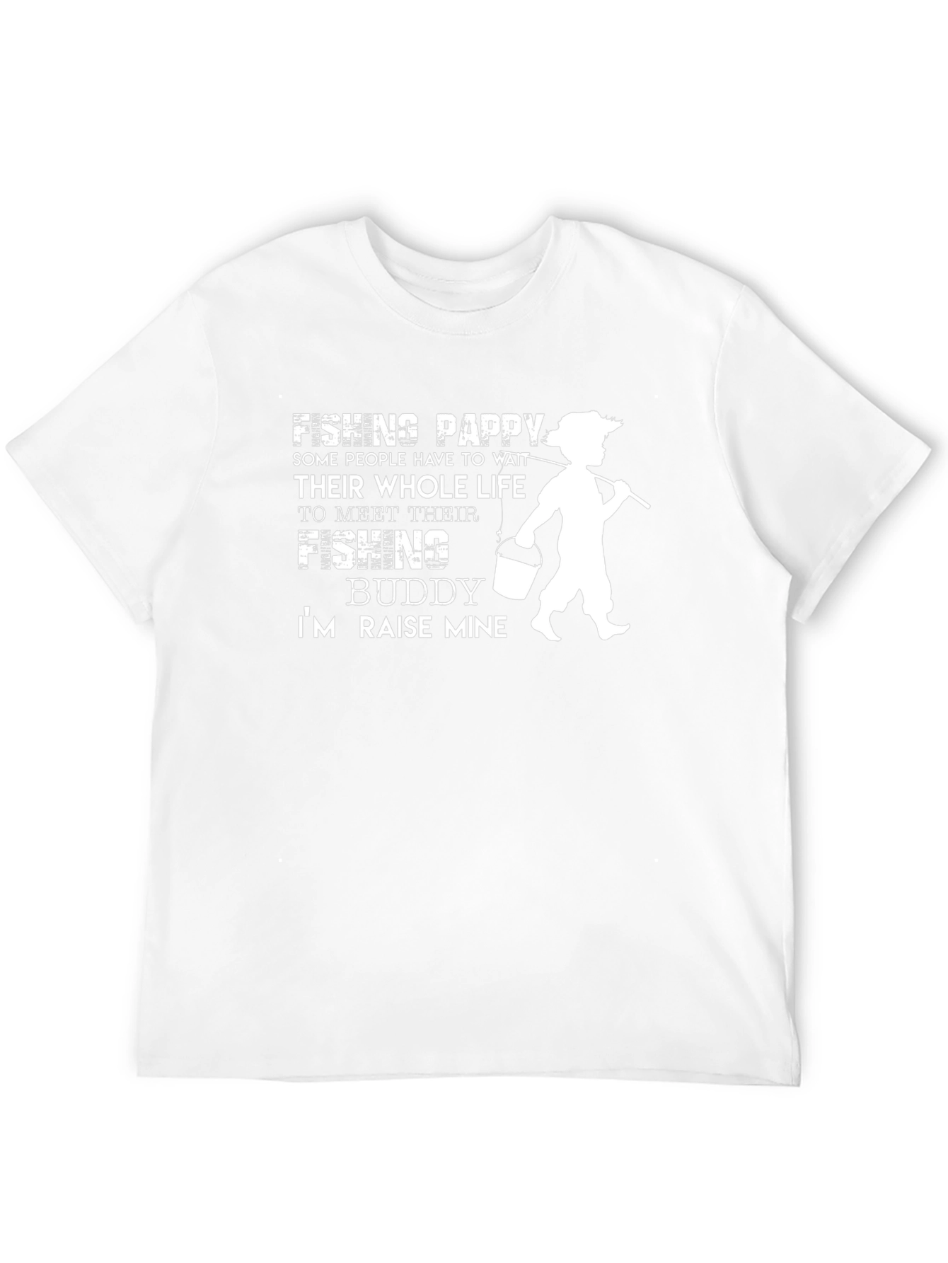 Fishing Pappy Buddy T-Shirt - Raise Mine