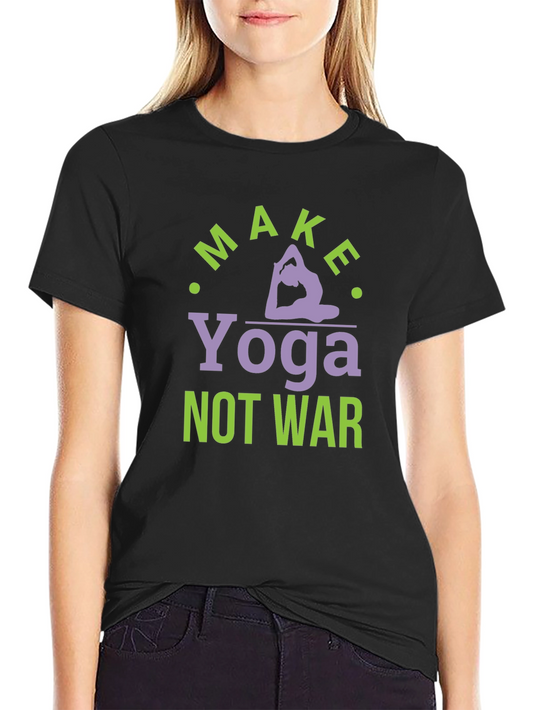 Make Yoga Not War Graphic T-Shirt