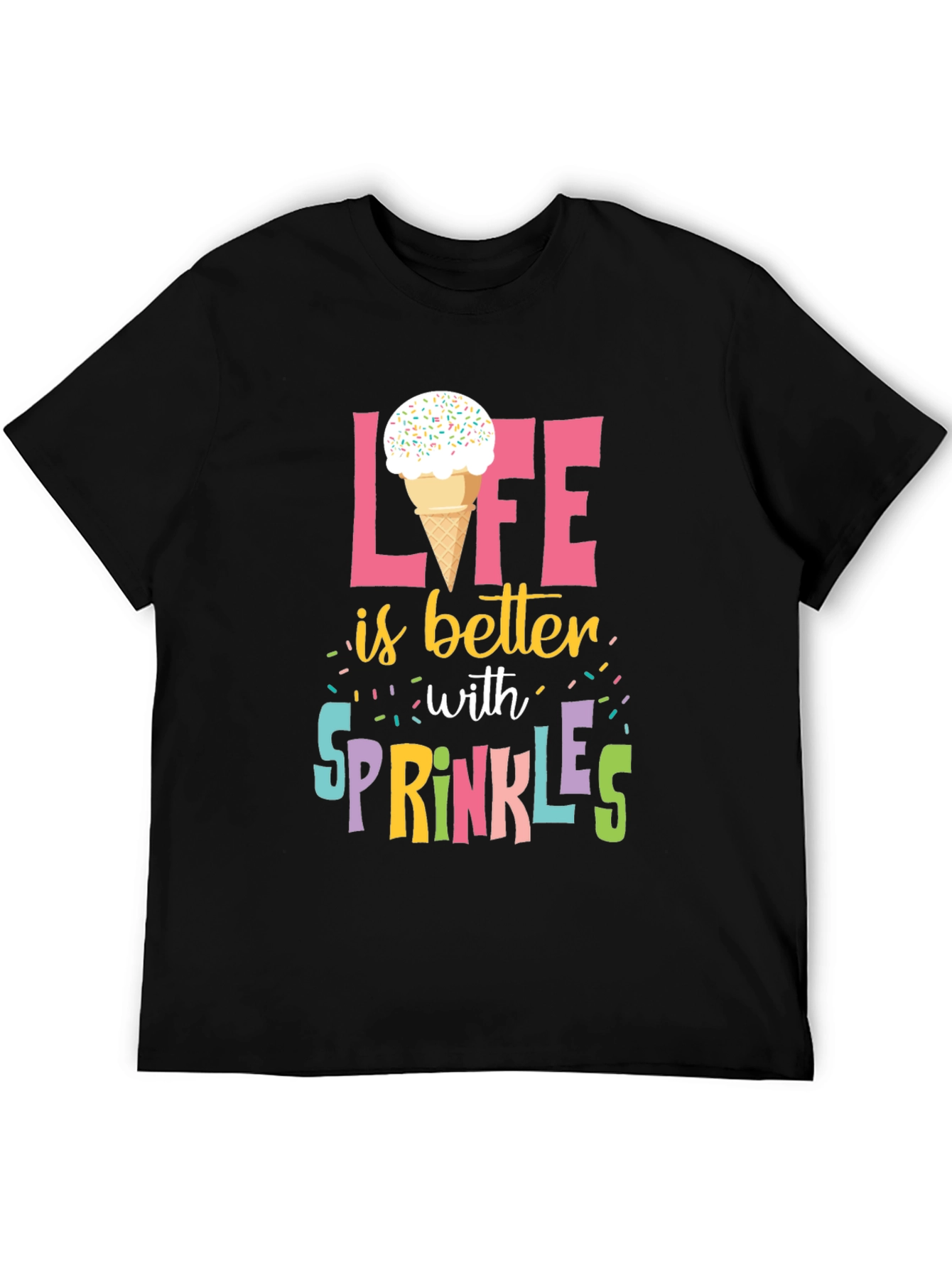Life is Better with Sprinkles T-Shirt
