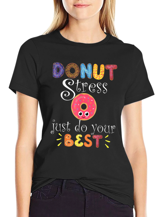 Donut Stress T-Shirt: Sweet Motivational Tee