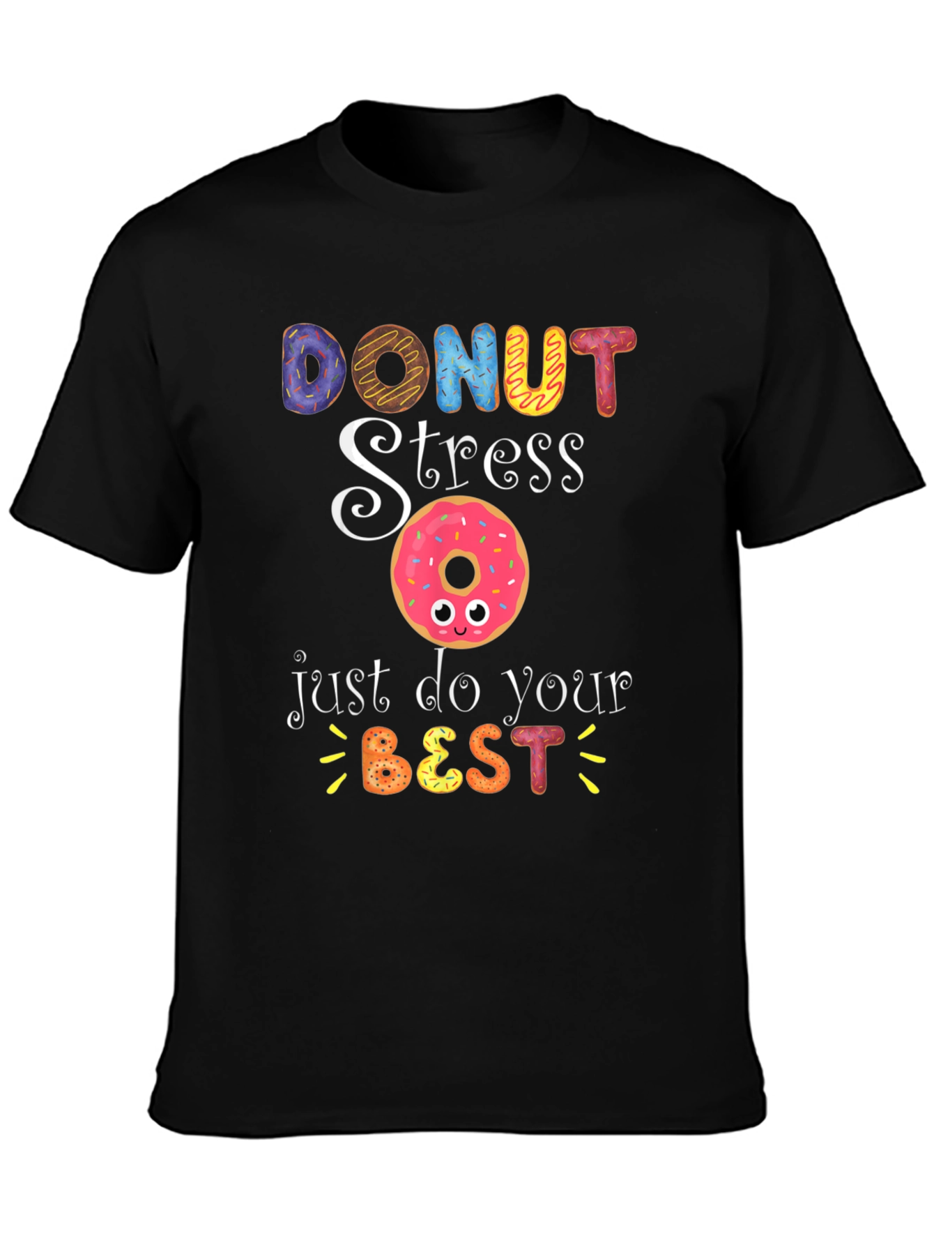 Donut Stress T-Shirt: Sweet Motivational Tee