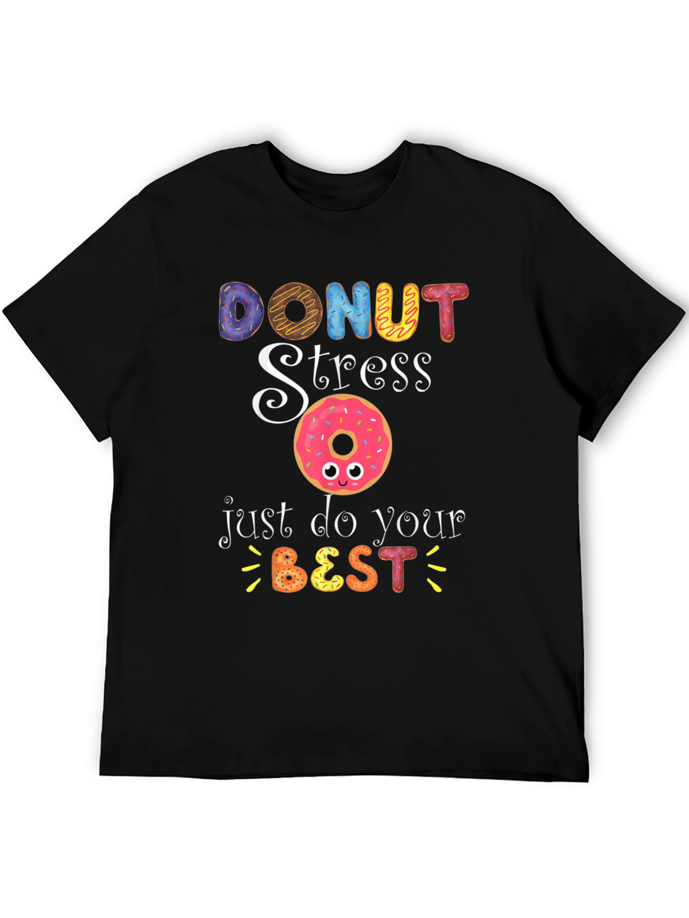 Donut Stress T-Shirt: Sweet Motivational Tee