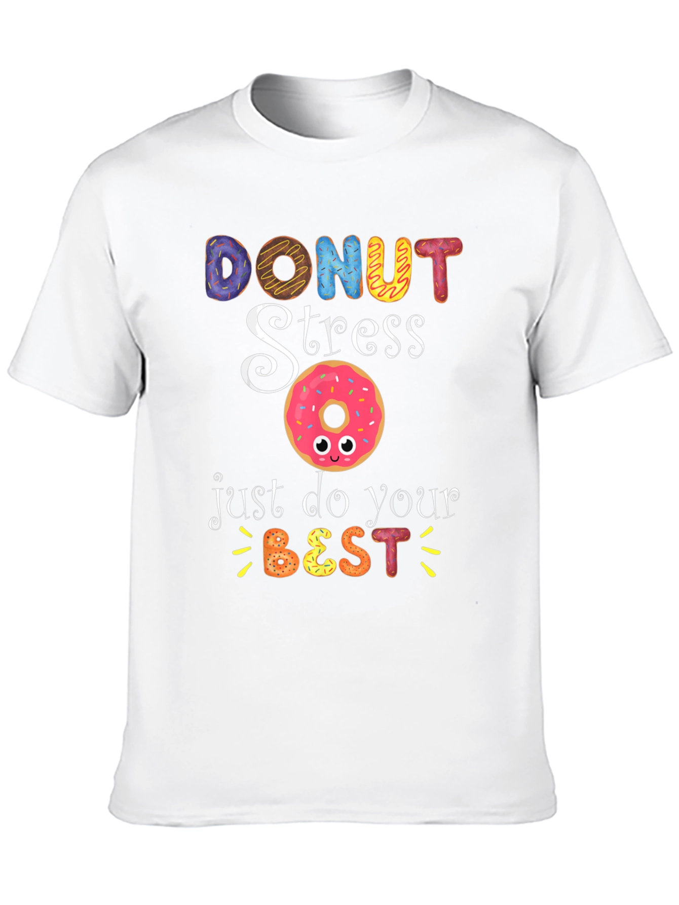 Donut Stress T-Shirt: Sweet Motivational Tee