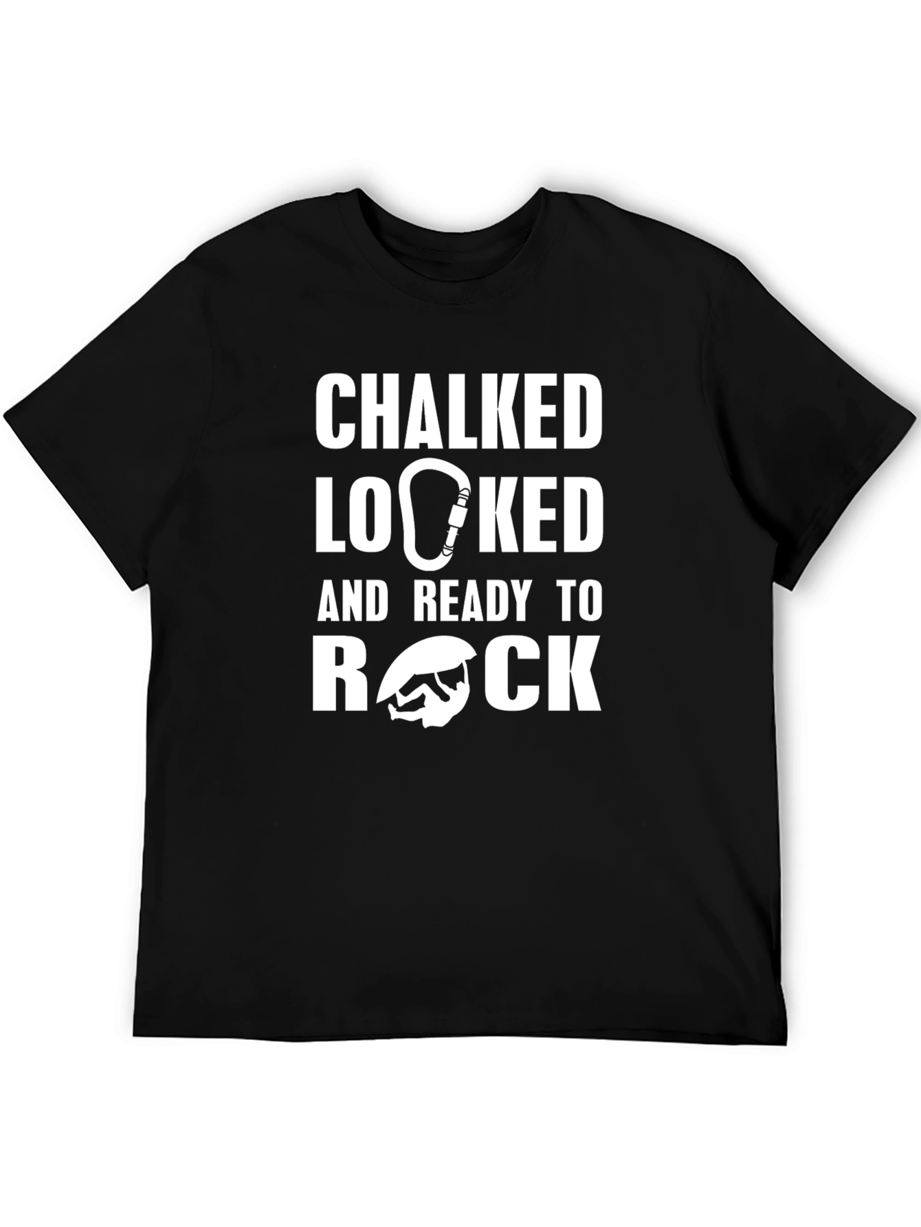 Chalked Locked and Ready to Rock T-Shirt