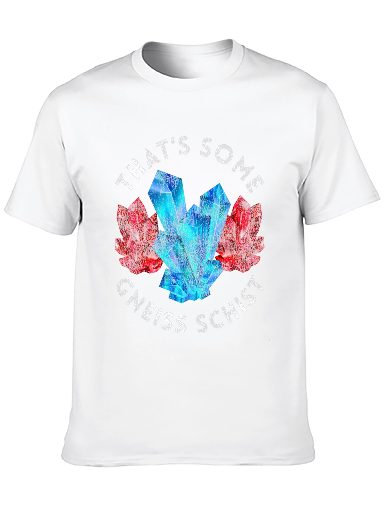 Thats Some Gneiss Schist Shirt