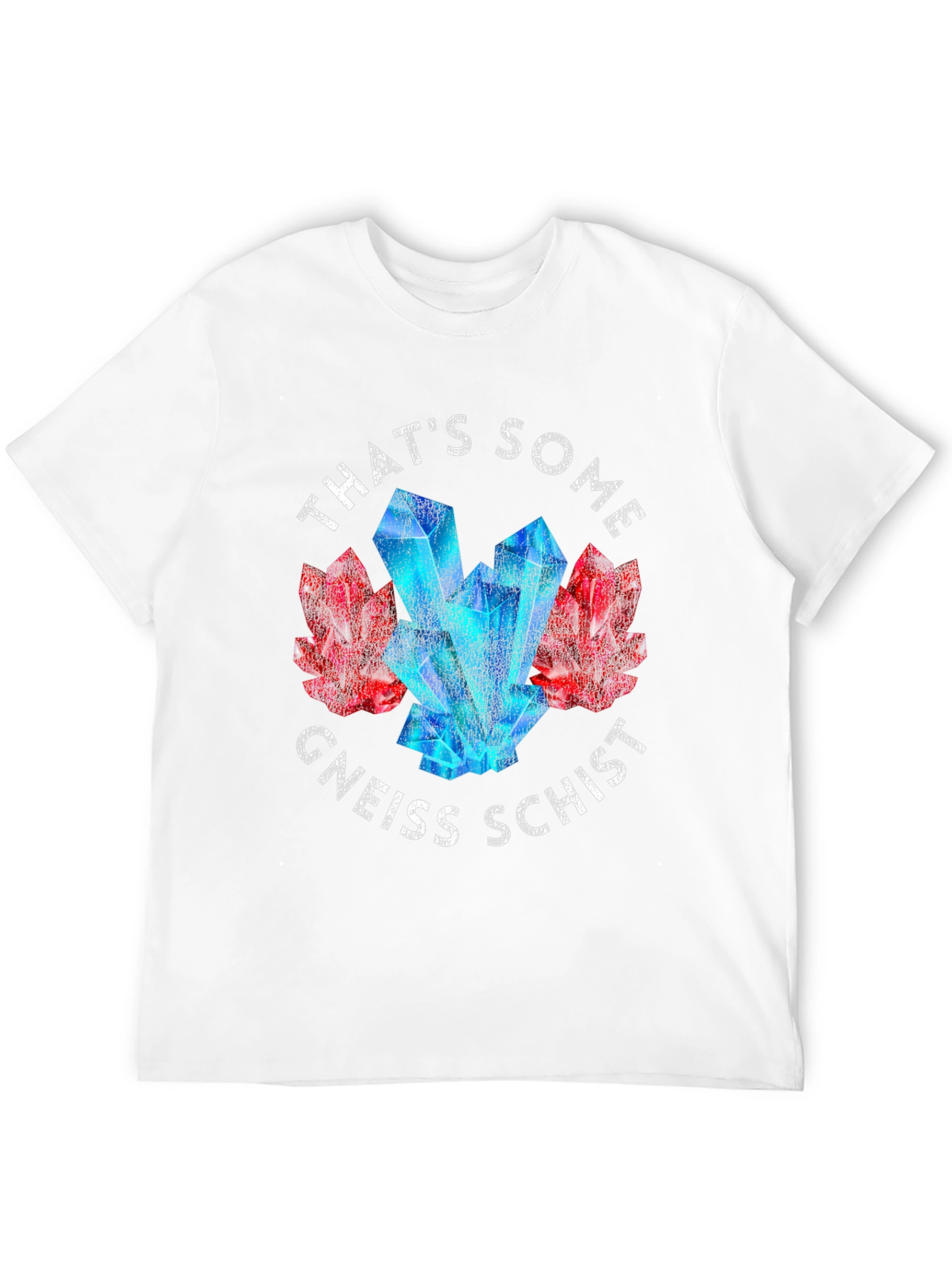 Thats Some Gneiss Schist Shirt