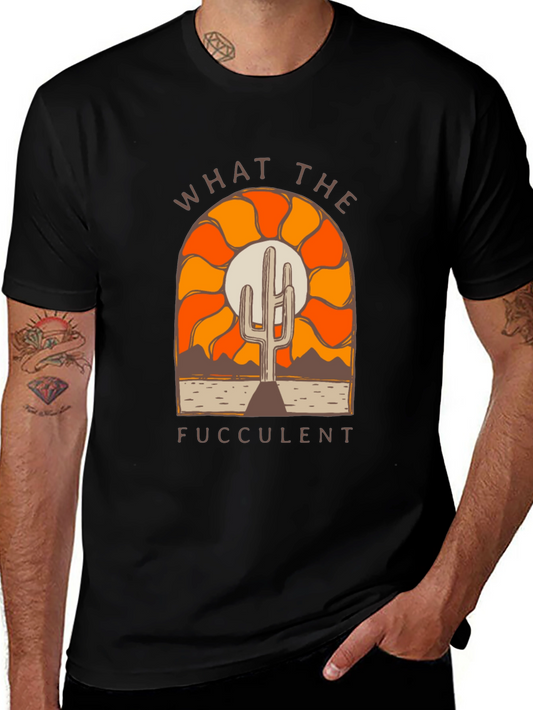 What The Fucculent Cactus Graphic Tee