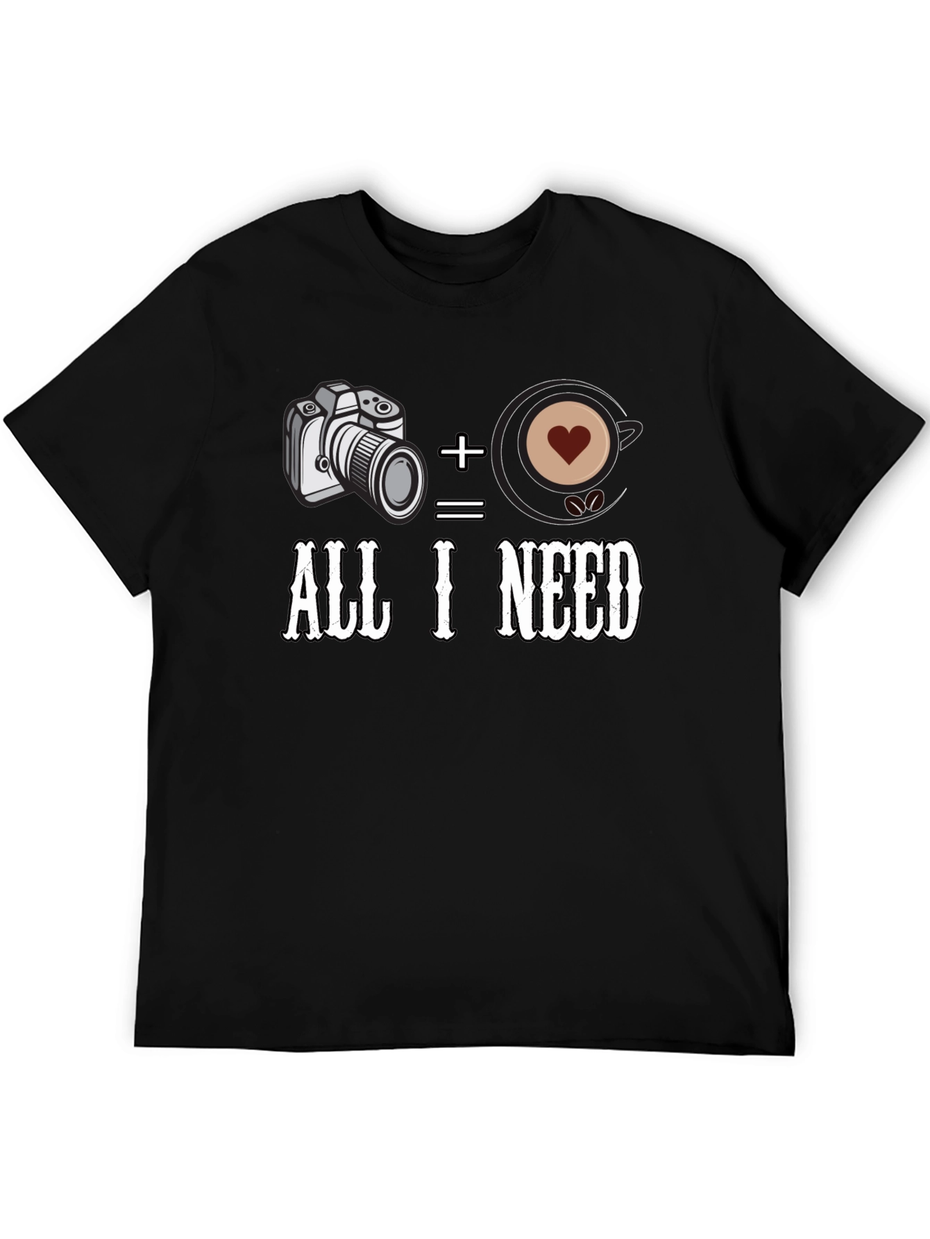 Camera + Coffee = All I Need Black T-Shirt