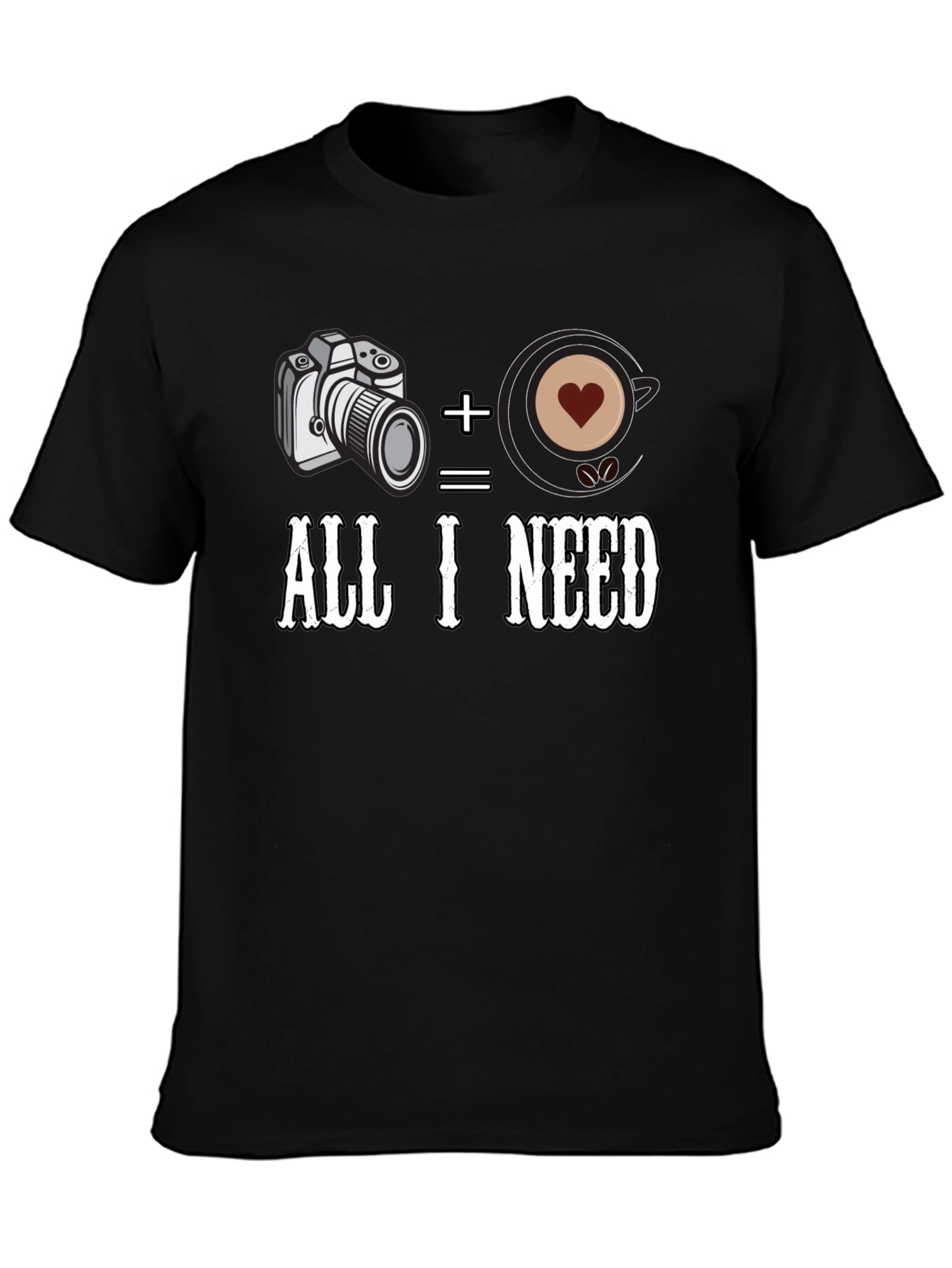 Camera + Coffee = All I Need Black T-Shirt
