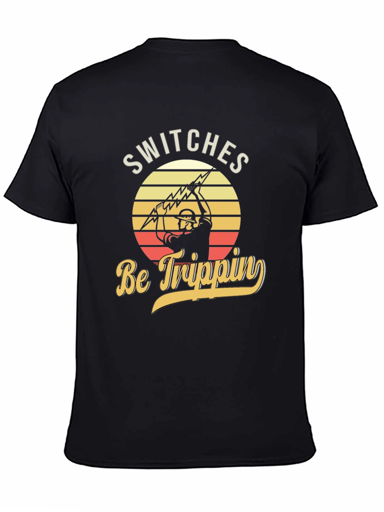 Switches Be Trippin Electrician T-Shirt