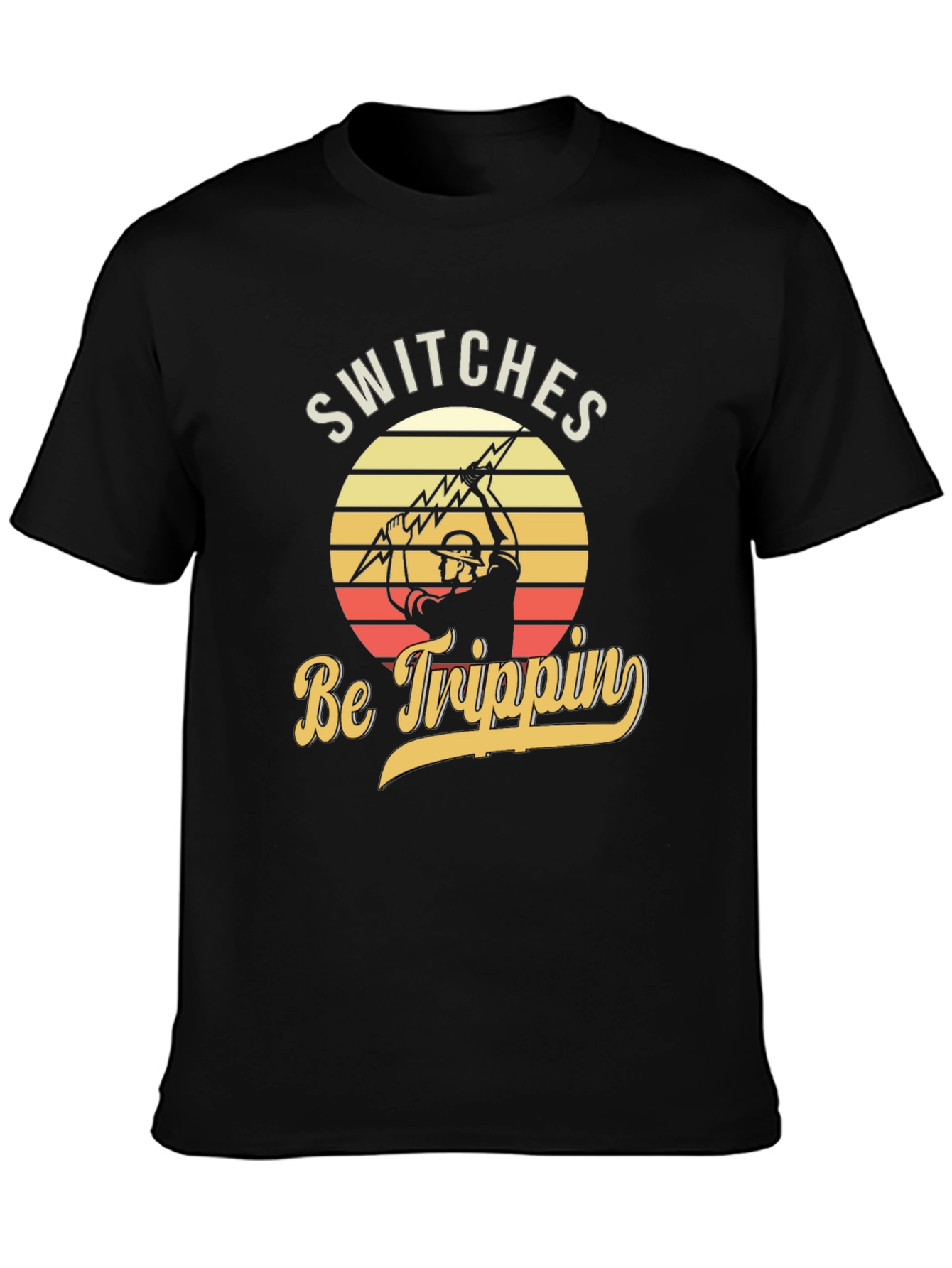 Switches Be Trippin Electrician T-Shirt