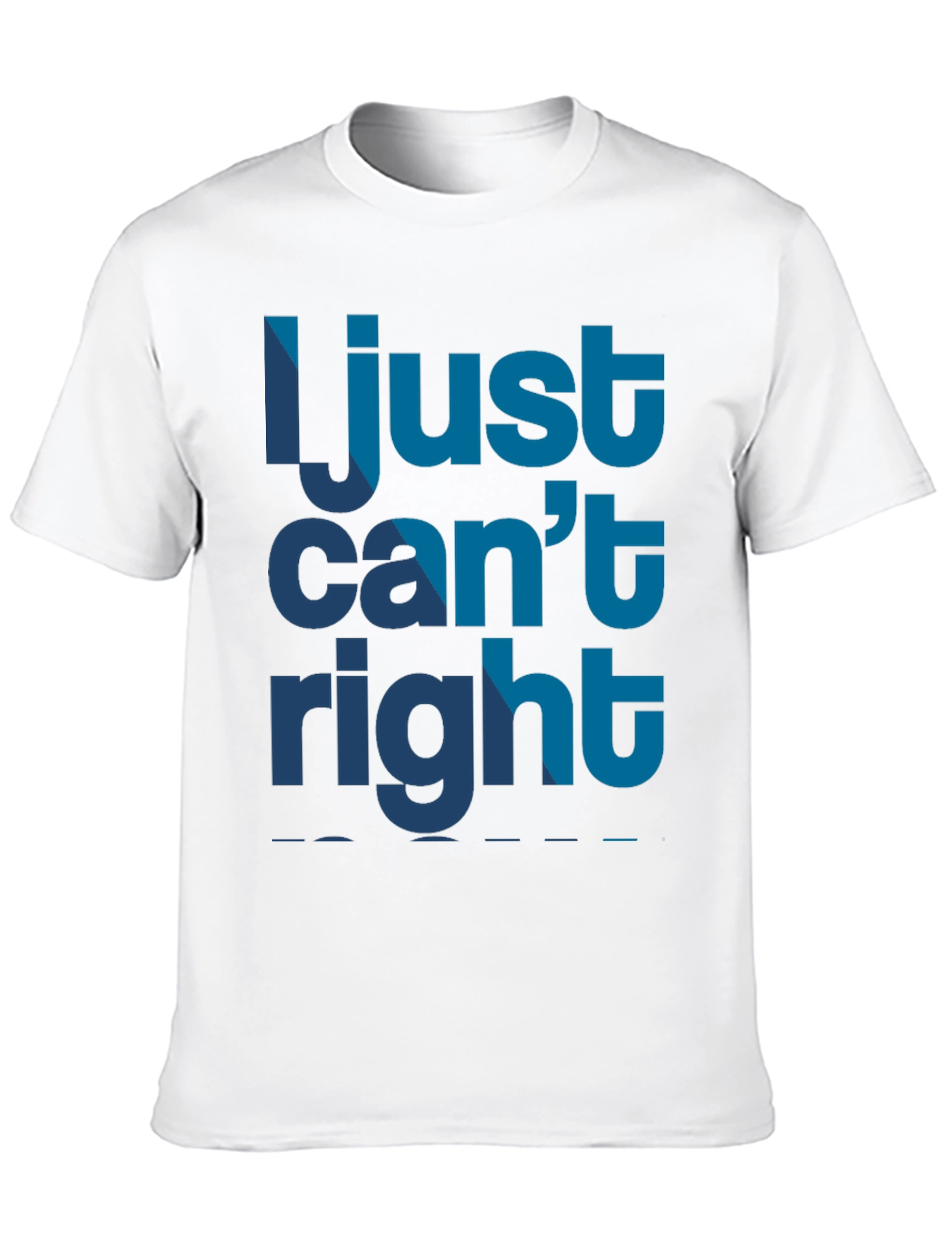 I Just Cant Right Mens Black Graphic T-Shirt