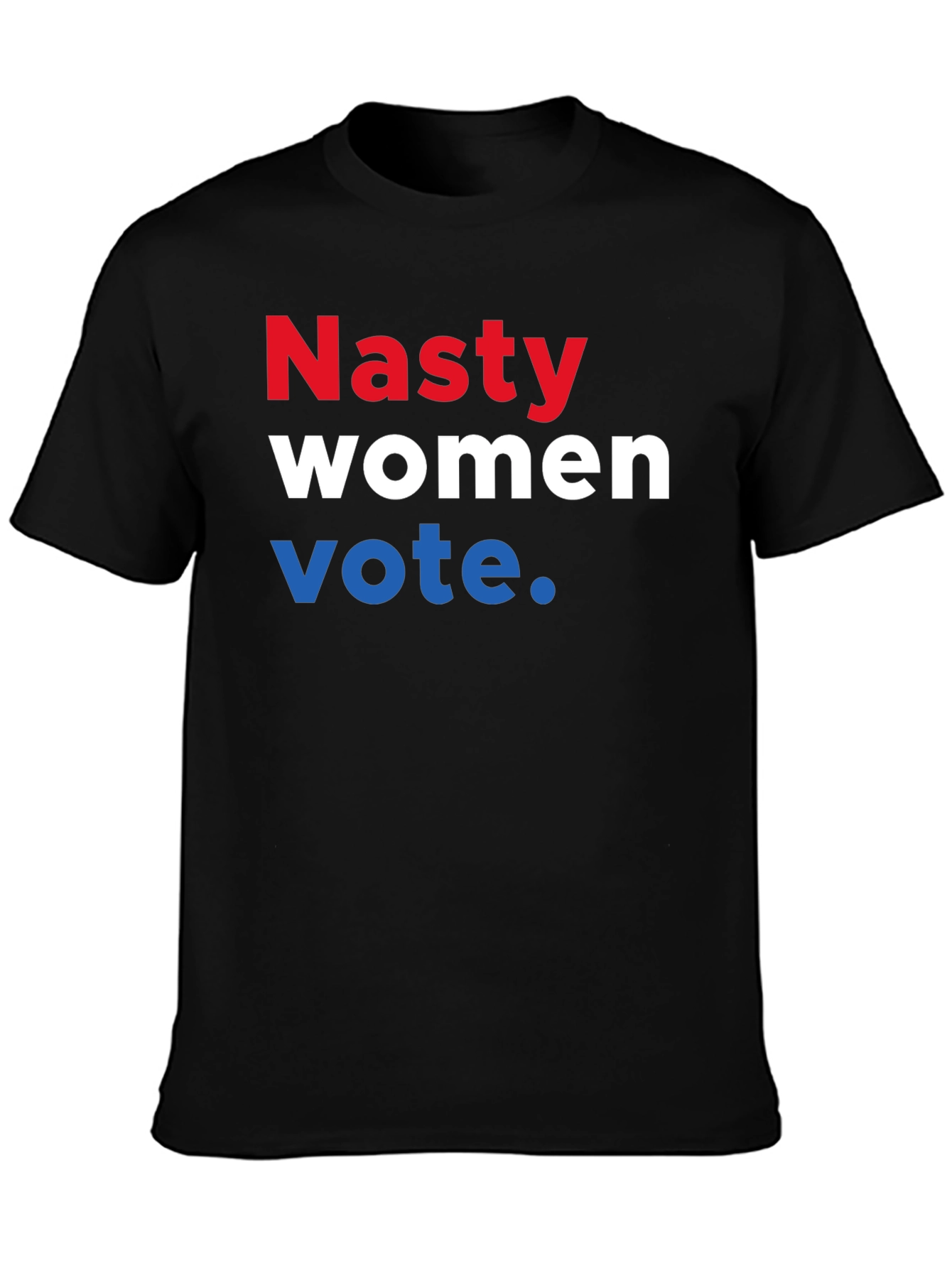 Nasty Women Vote T-Shirt - Political Statement Tee