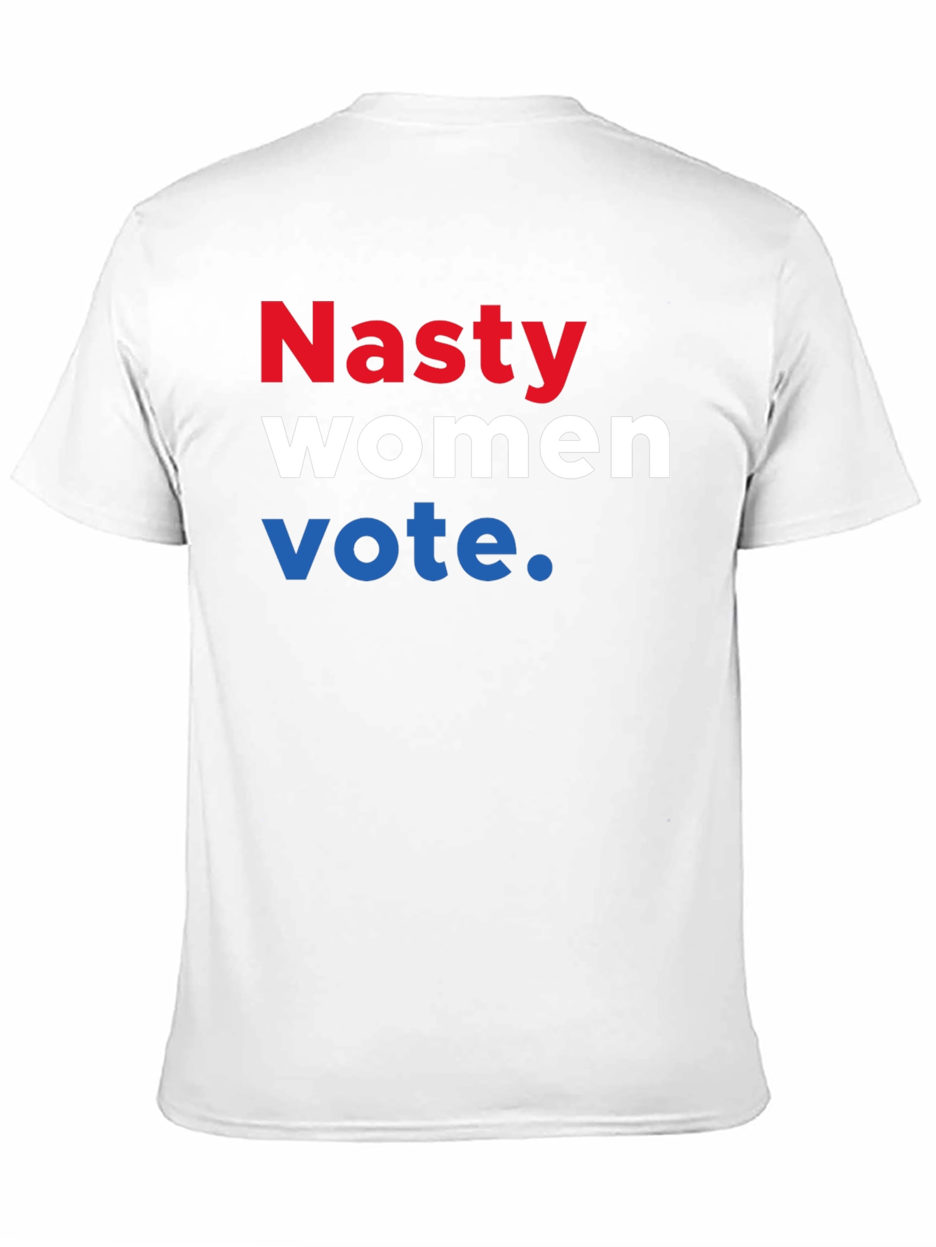 Nasty Women Vote T-Shirt - Political Statement Tee