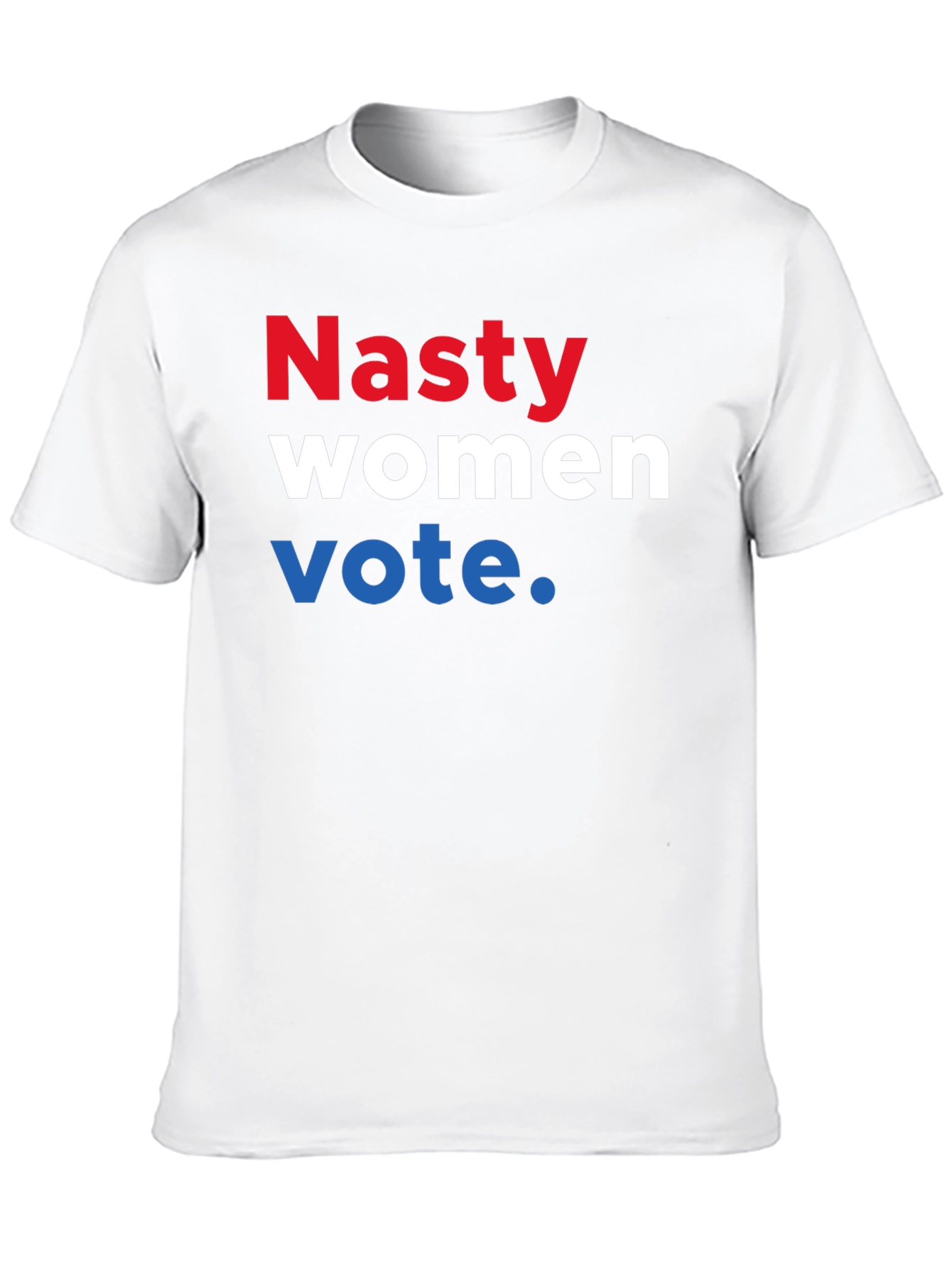 Nasty Women Vote T-Shirt - Political Statement Tee