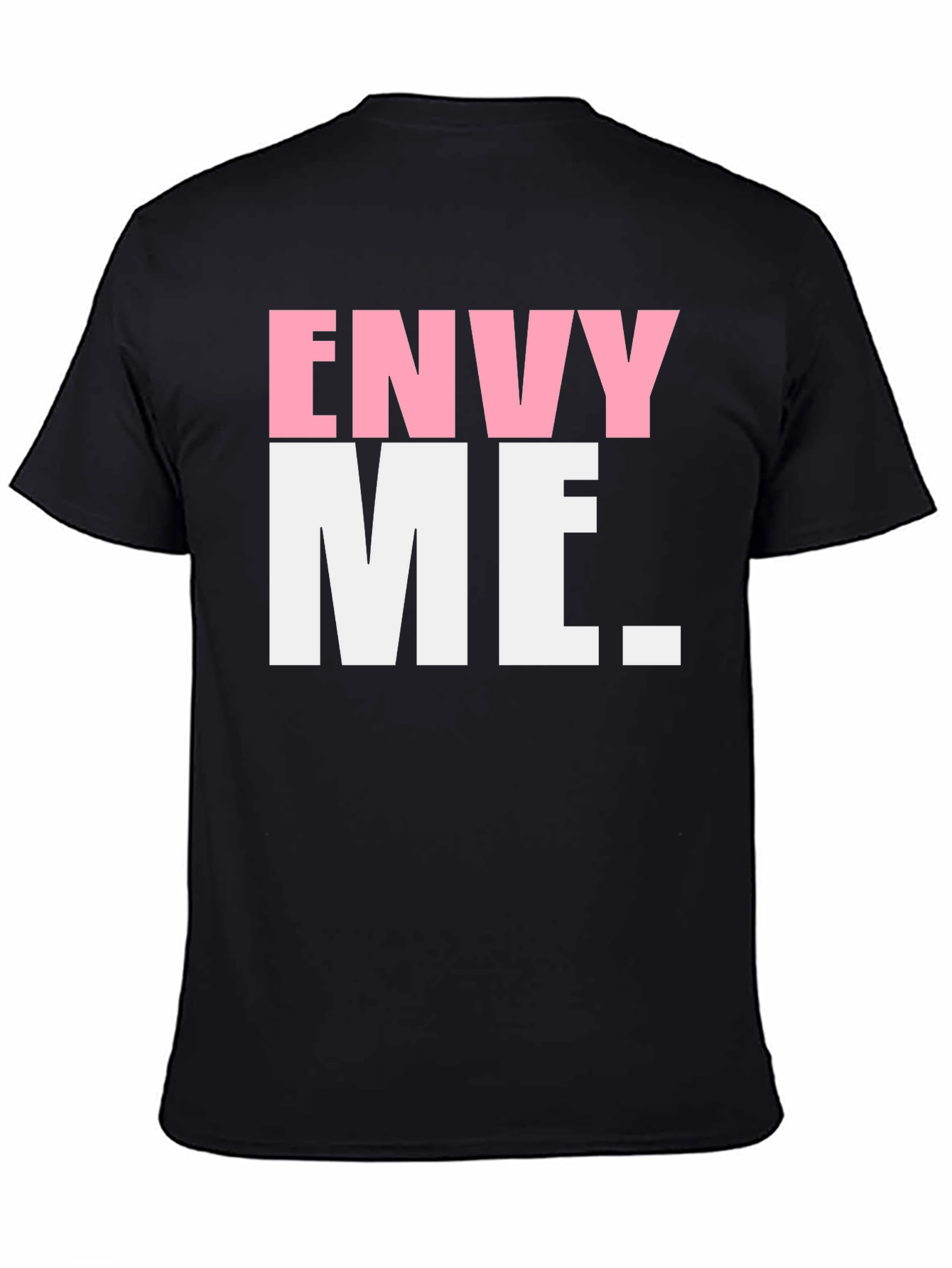 Envy Me Graphic Tee - Bold Statement Shirt