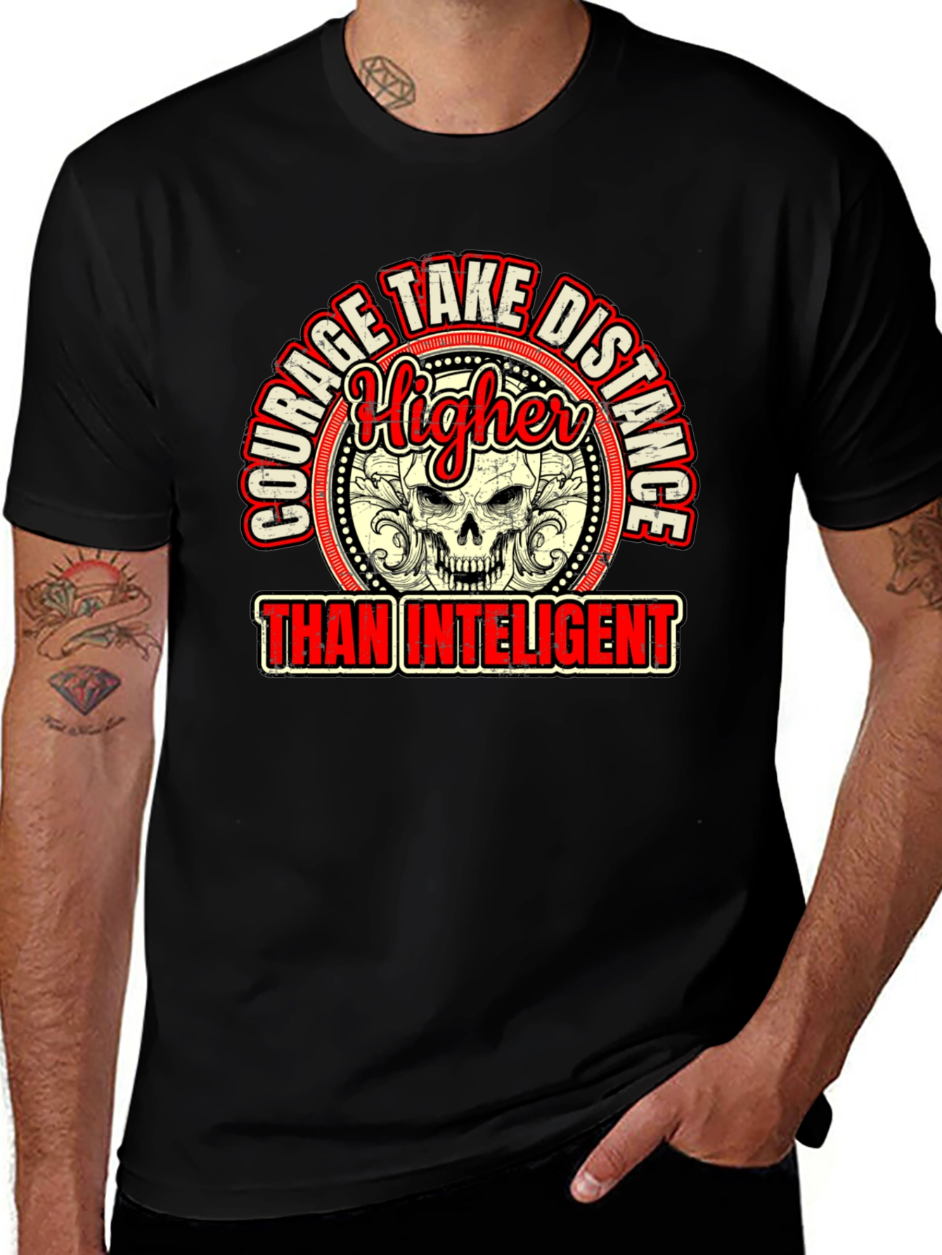 Courage Higher Than Intelligent Graphic Tee