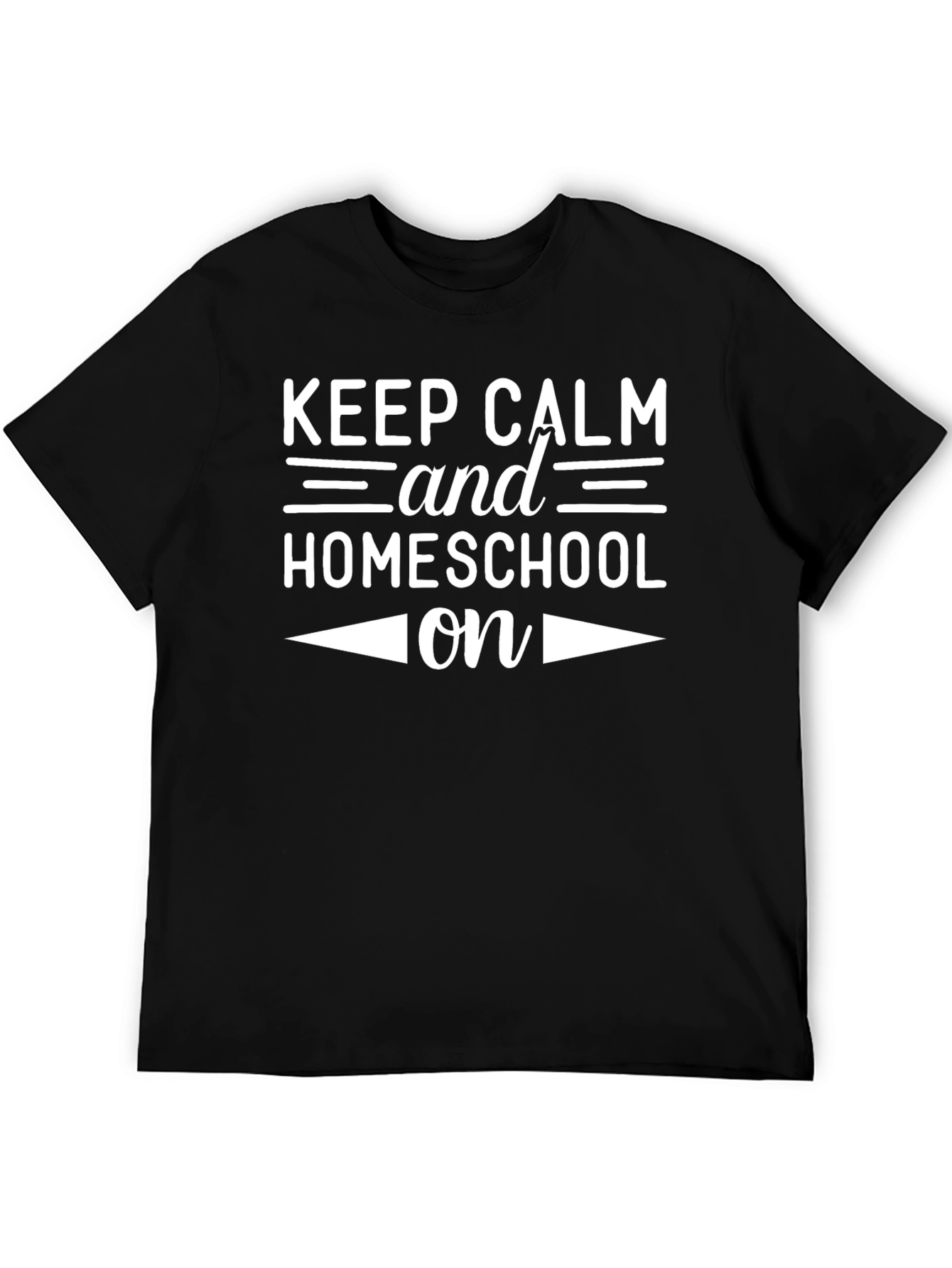 Keep Calm and Homeschool On T-Shirt