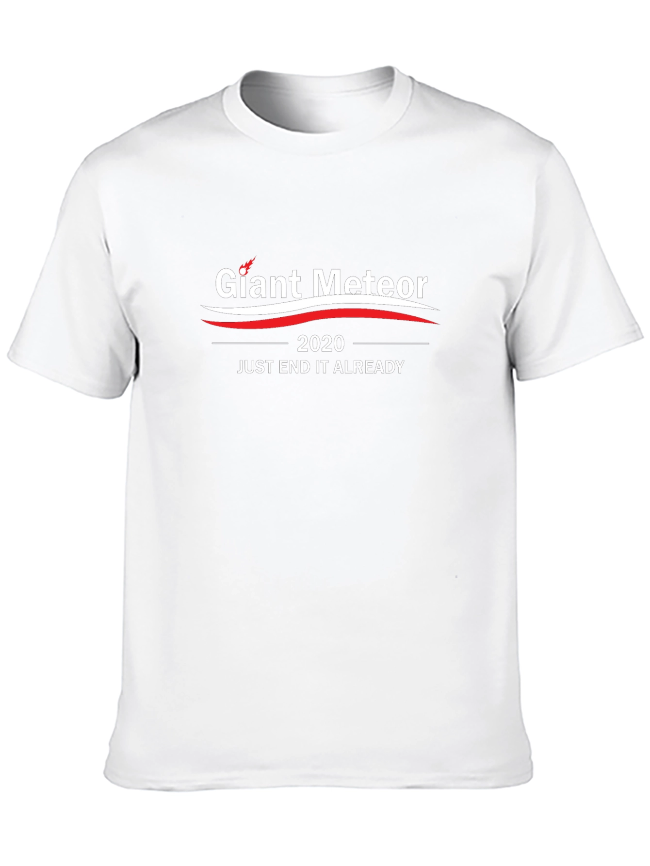 Giant Meteor 2020 T-Shirt - End It Already