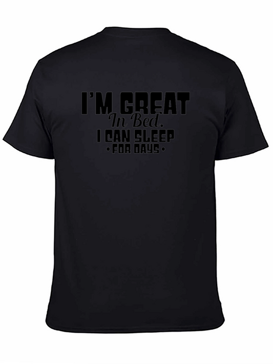Im Great In Bed. T-Shirt
