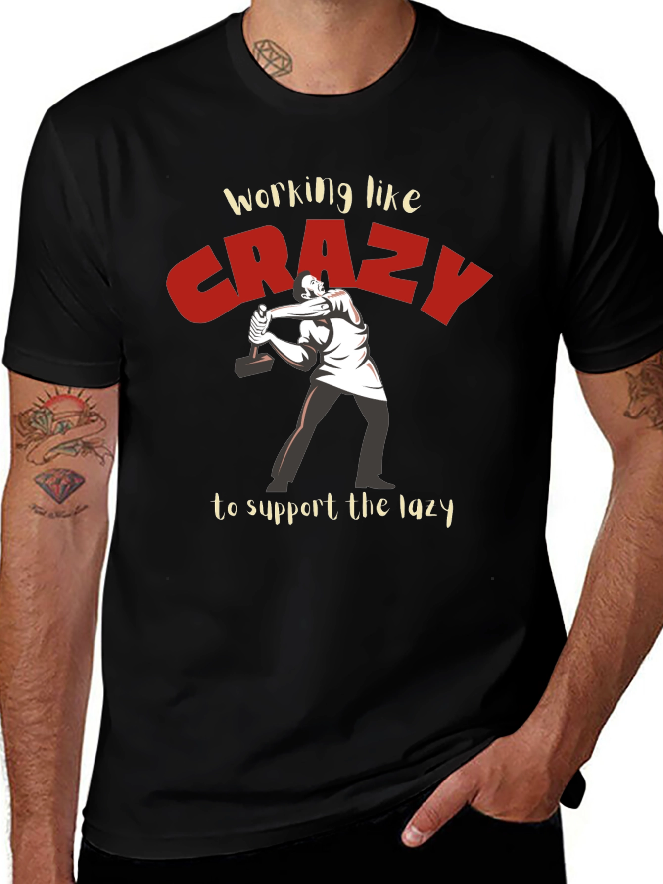 Working Like Crazy T-Shirt - Funny Graphic Tee