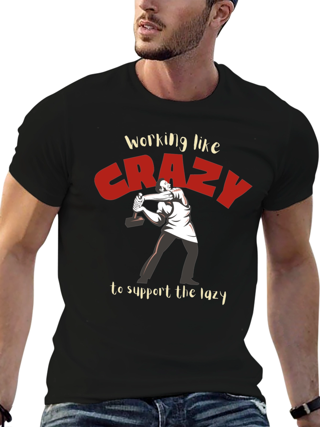 Working Like Crazy T-Shirt - Funny Graphic Tee