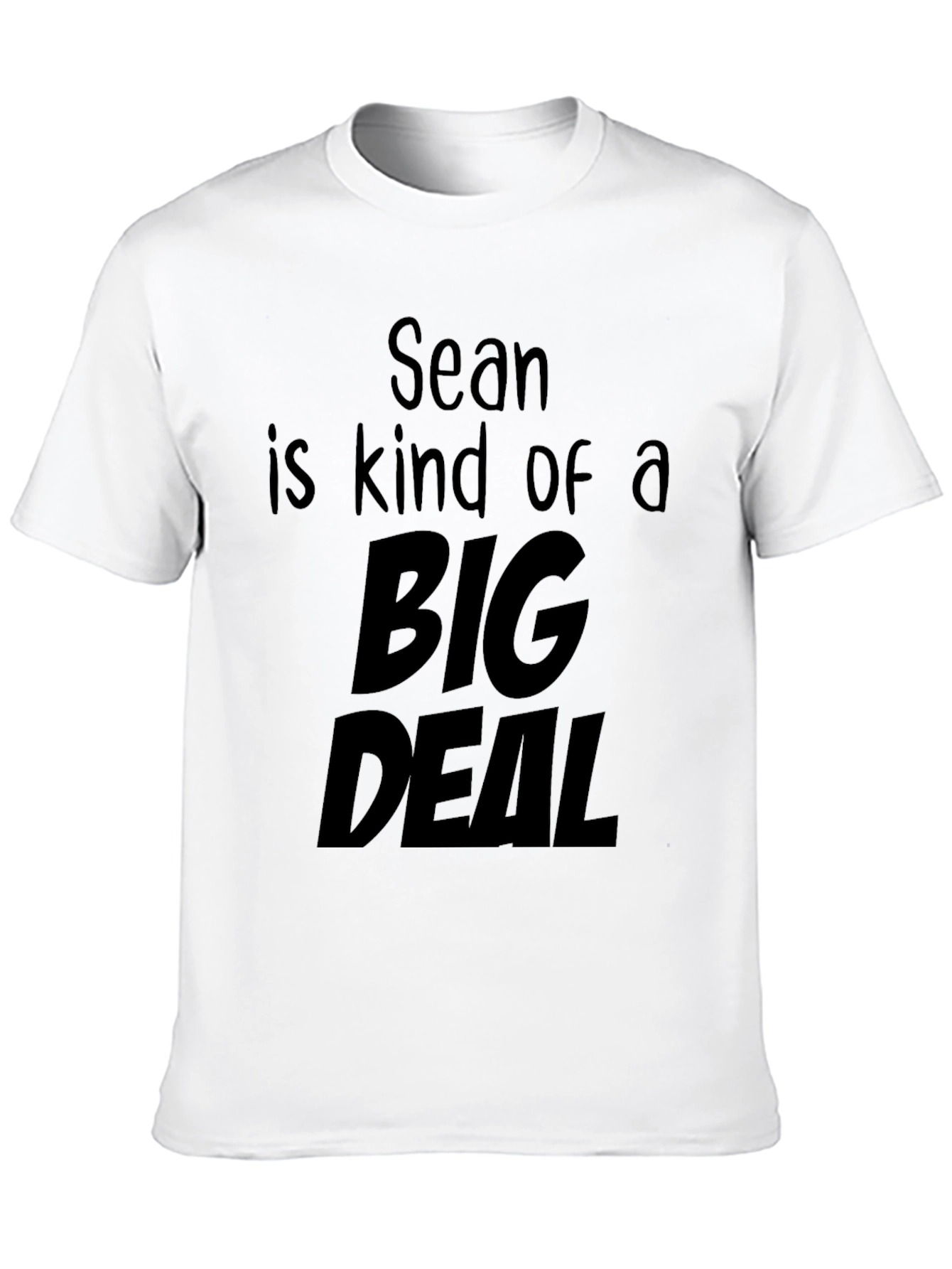 Sean is Kind of a Big Deal T-Shirt