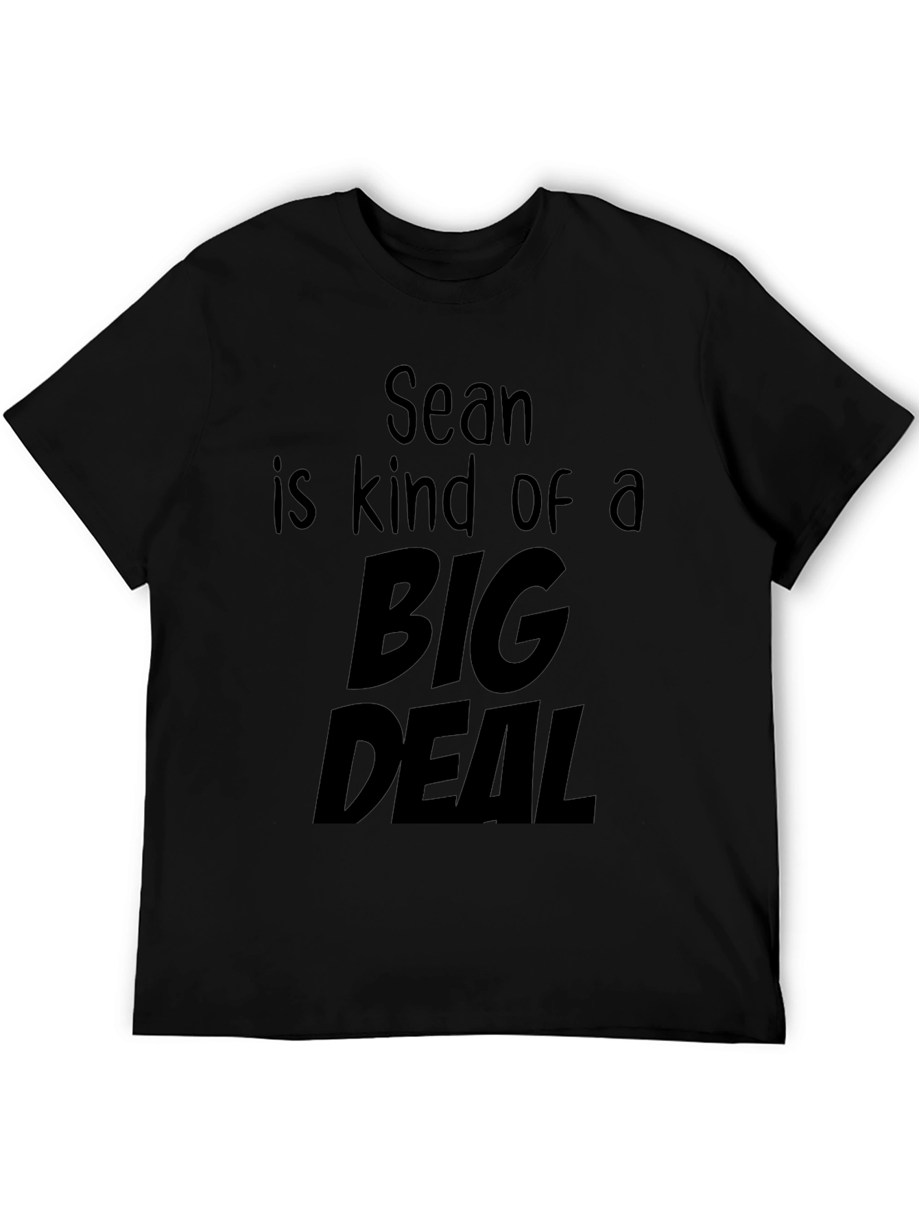 Sean is Kind of a Big Deal T-Shirt
