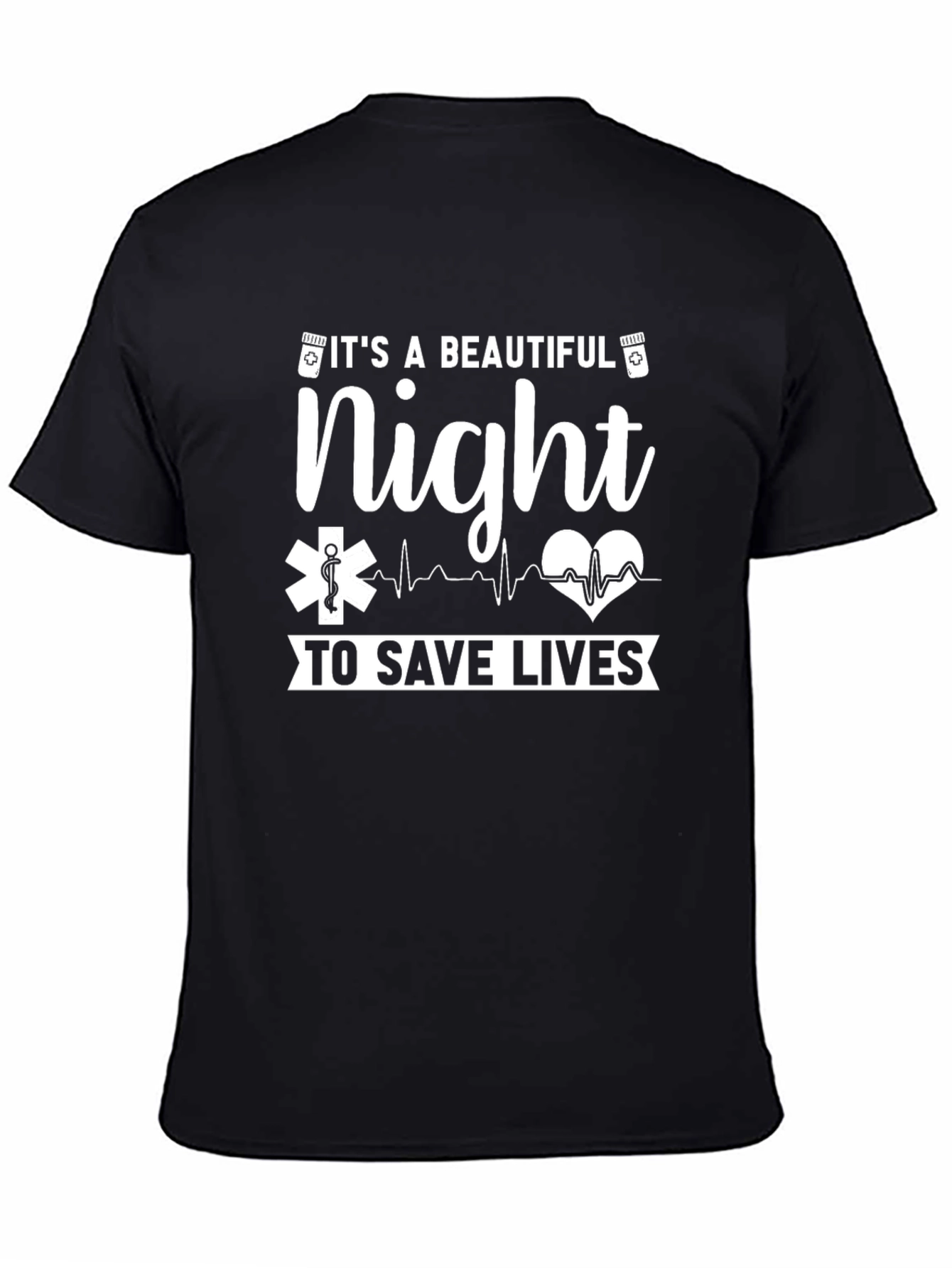 Beautiful Night To Save Lives Black T-Shirt