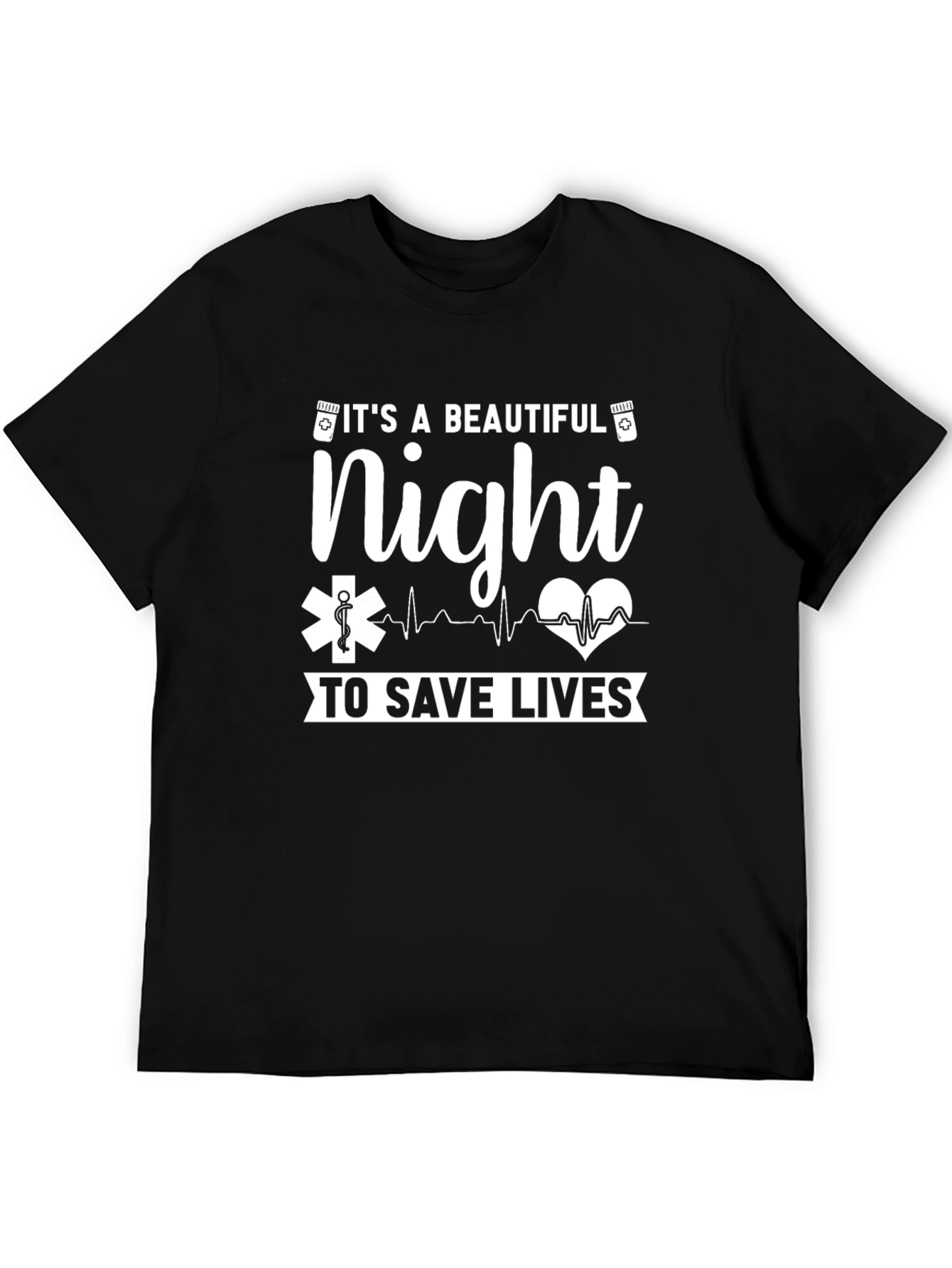 Beautiful Night To Save Lives Black T-Shirt