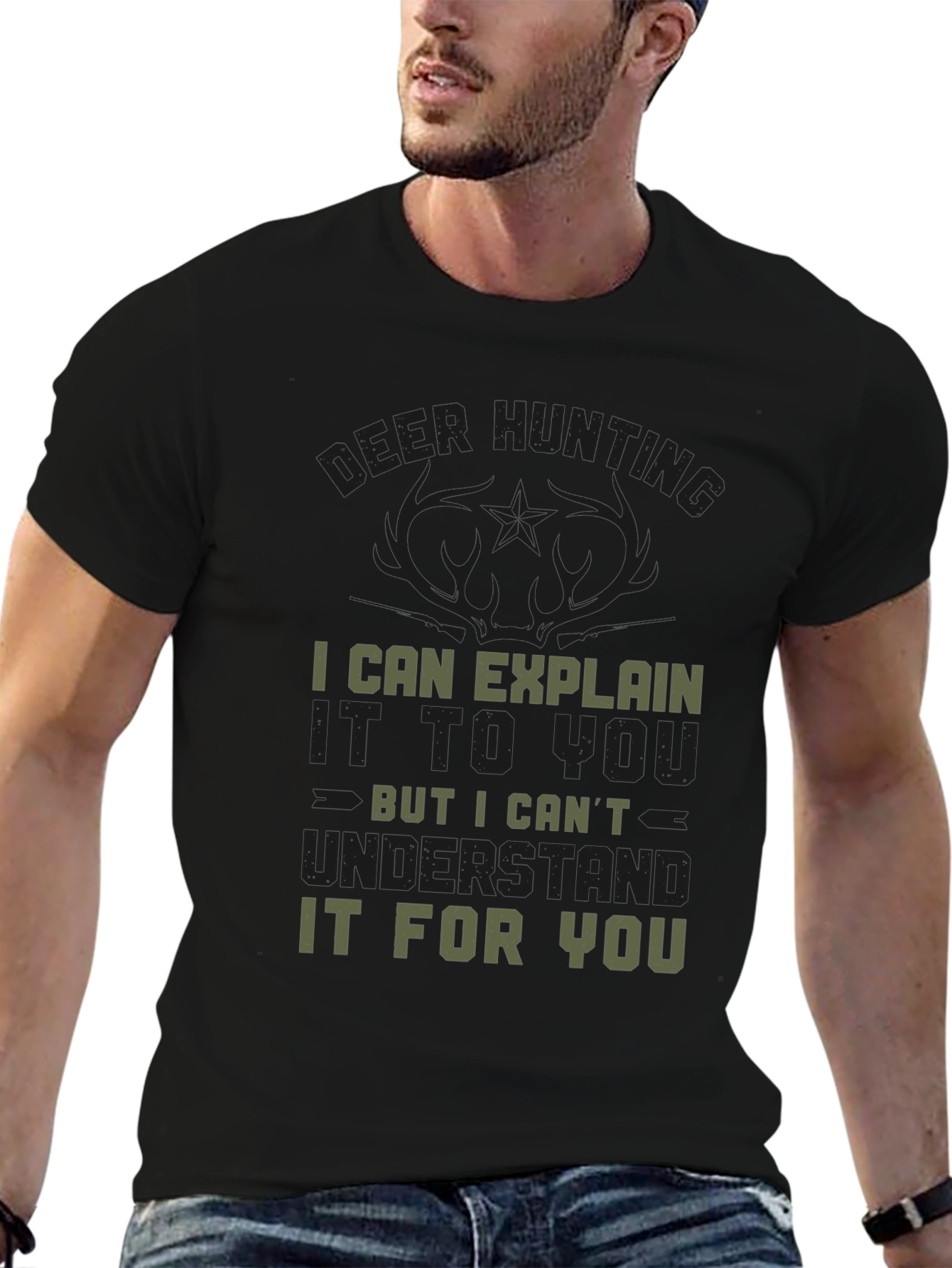 Deer Hunting T-Shirt - Explain But Not Understand