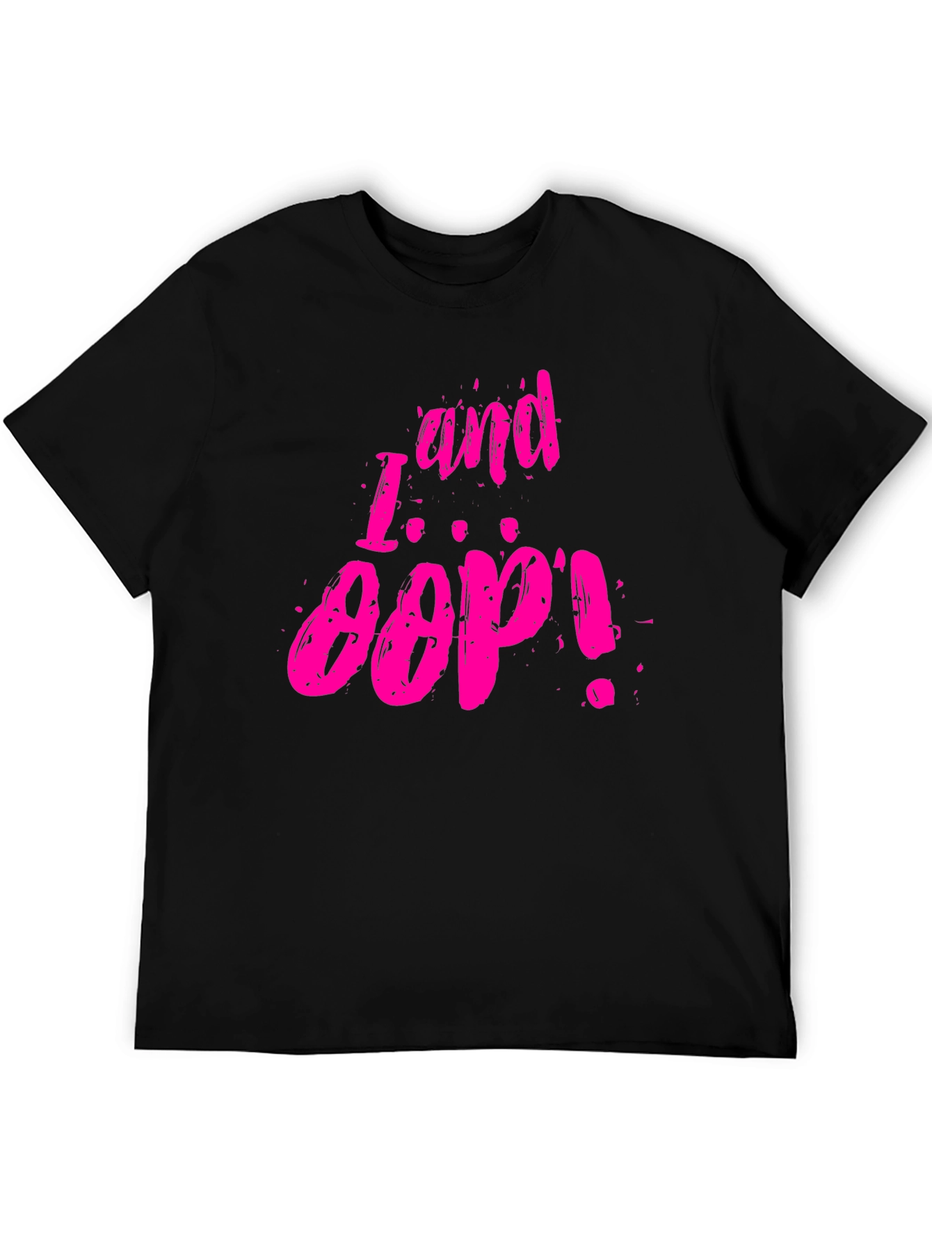 I and Oop! Graphic Tee