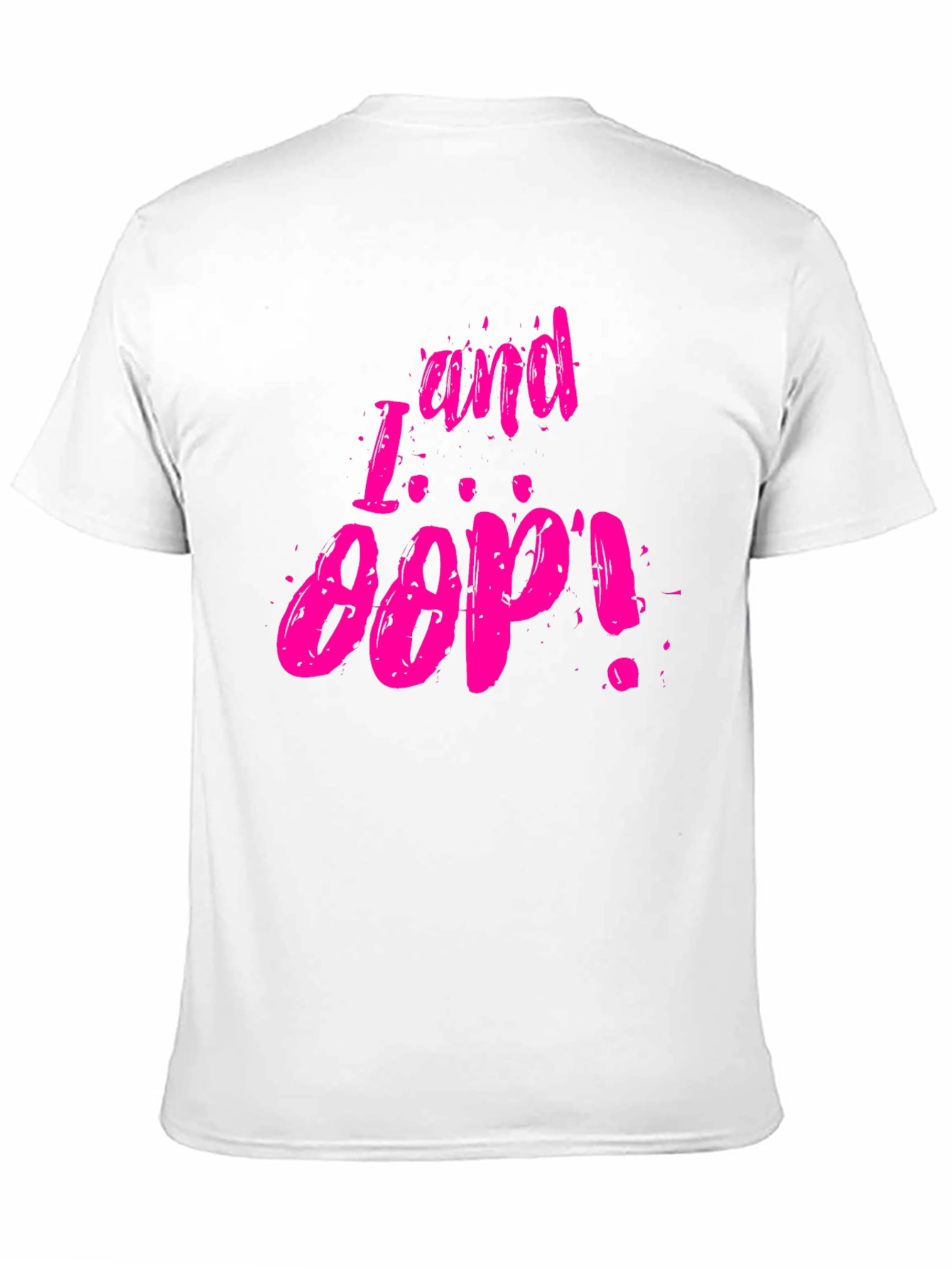 I and Oop! Graphic Tee