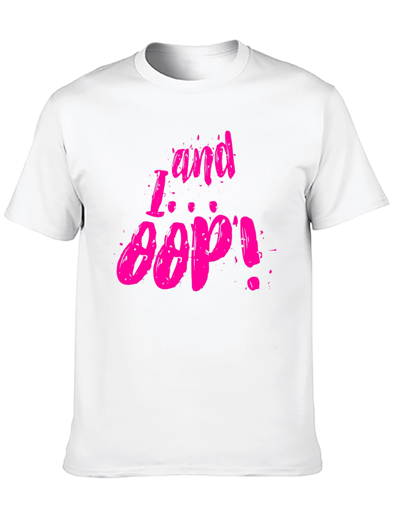 I and Oop! Graphic Tee