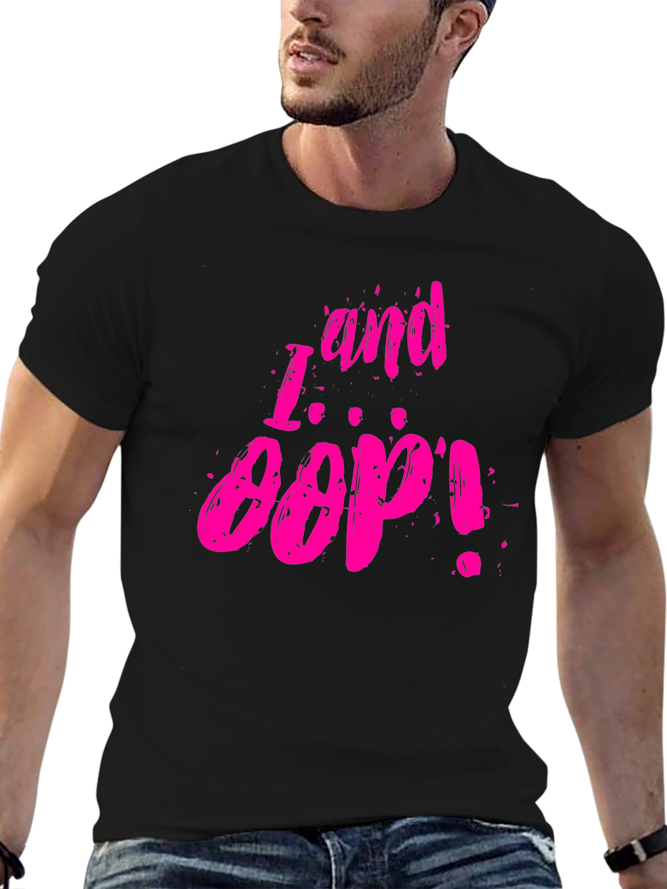 I and Oop! Graphic Tee