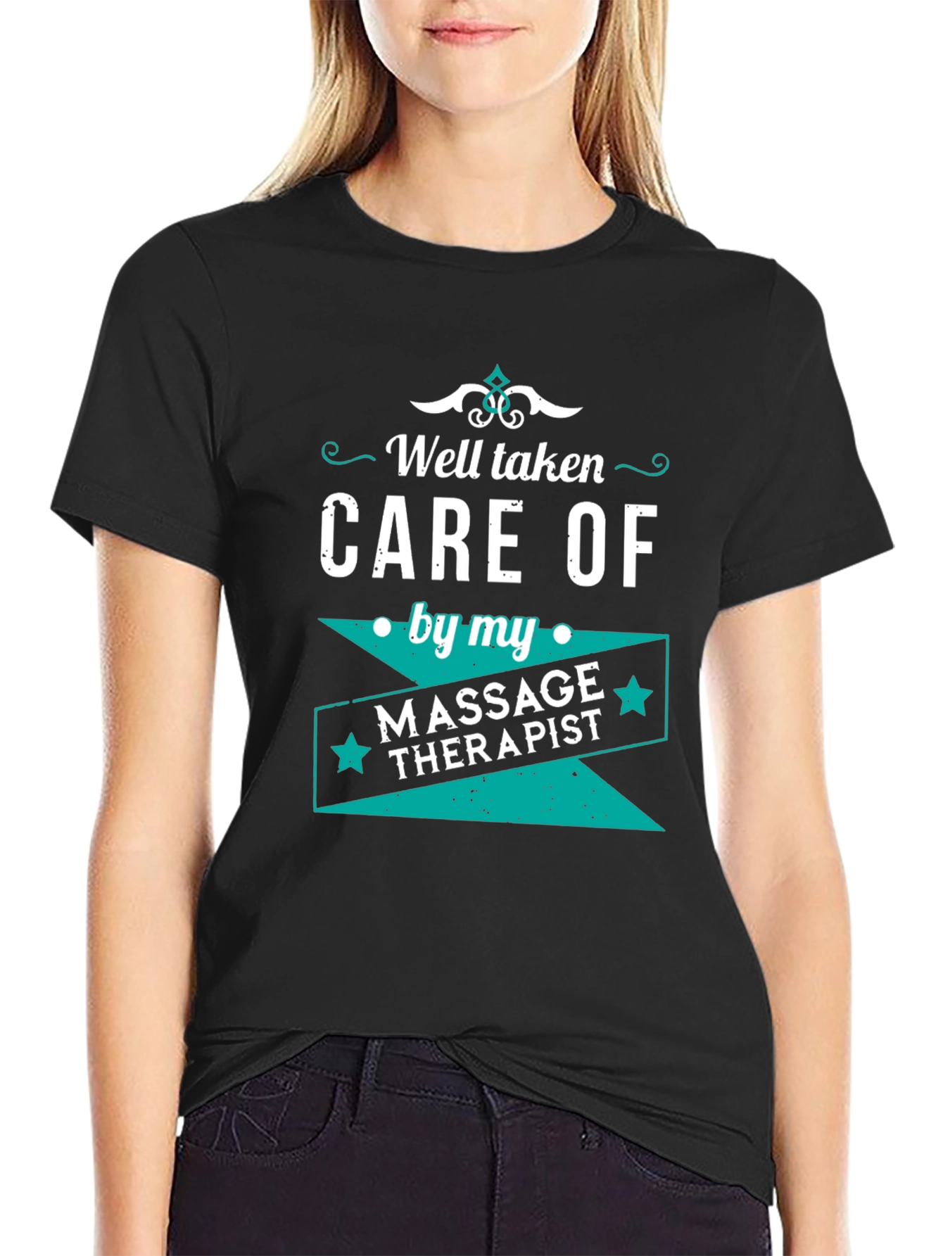 Well Taken Care Of Massage Therapist Black T-Shirt
