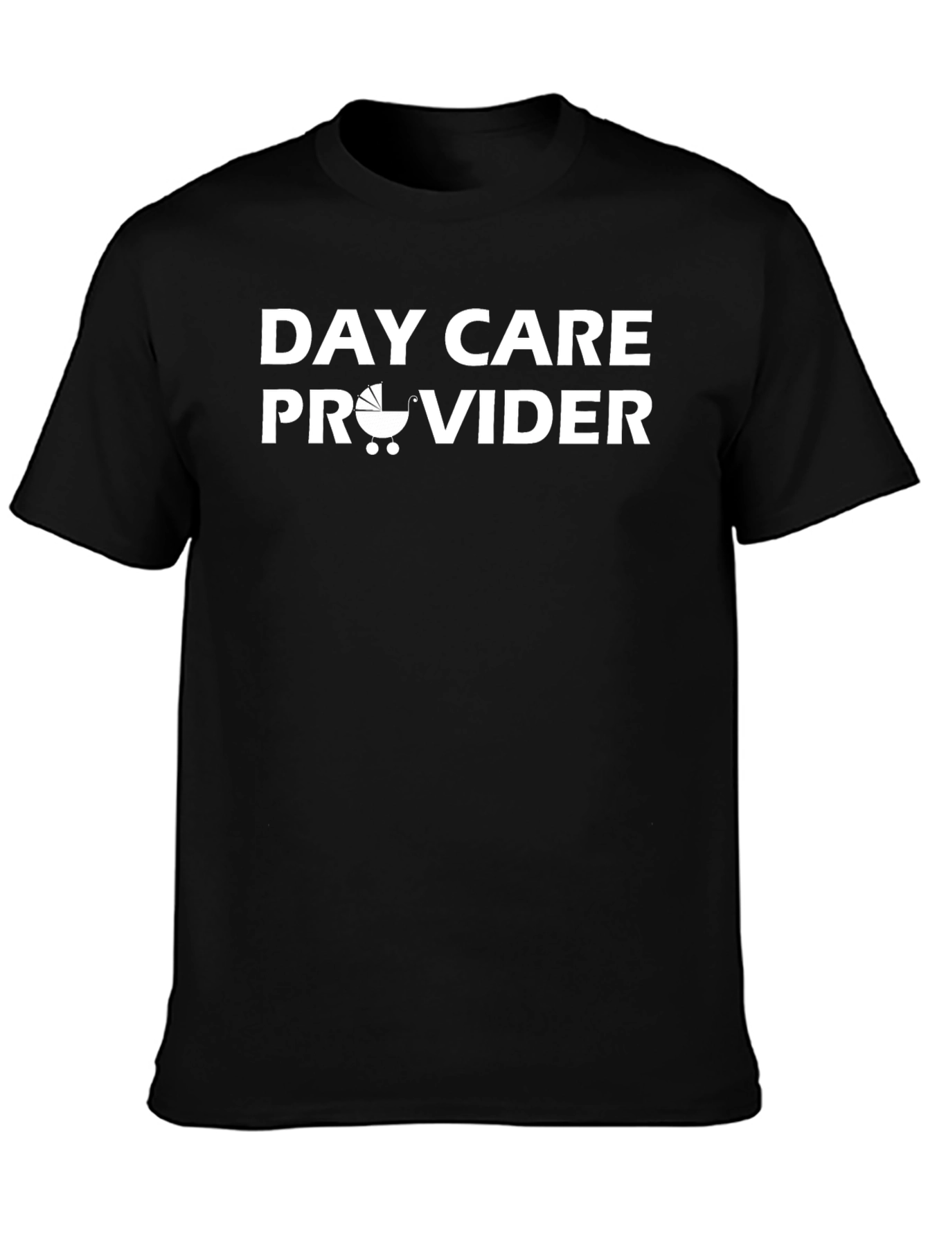 Day Care Provider T-Shirt - Comfortable & Stylish