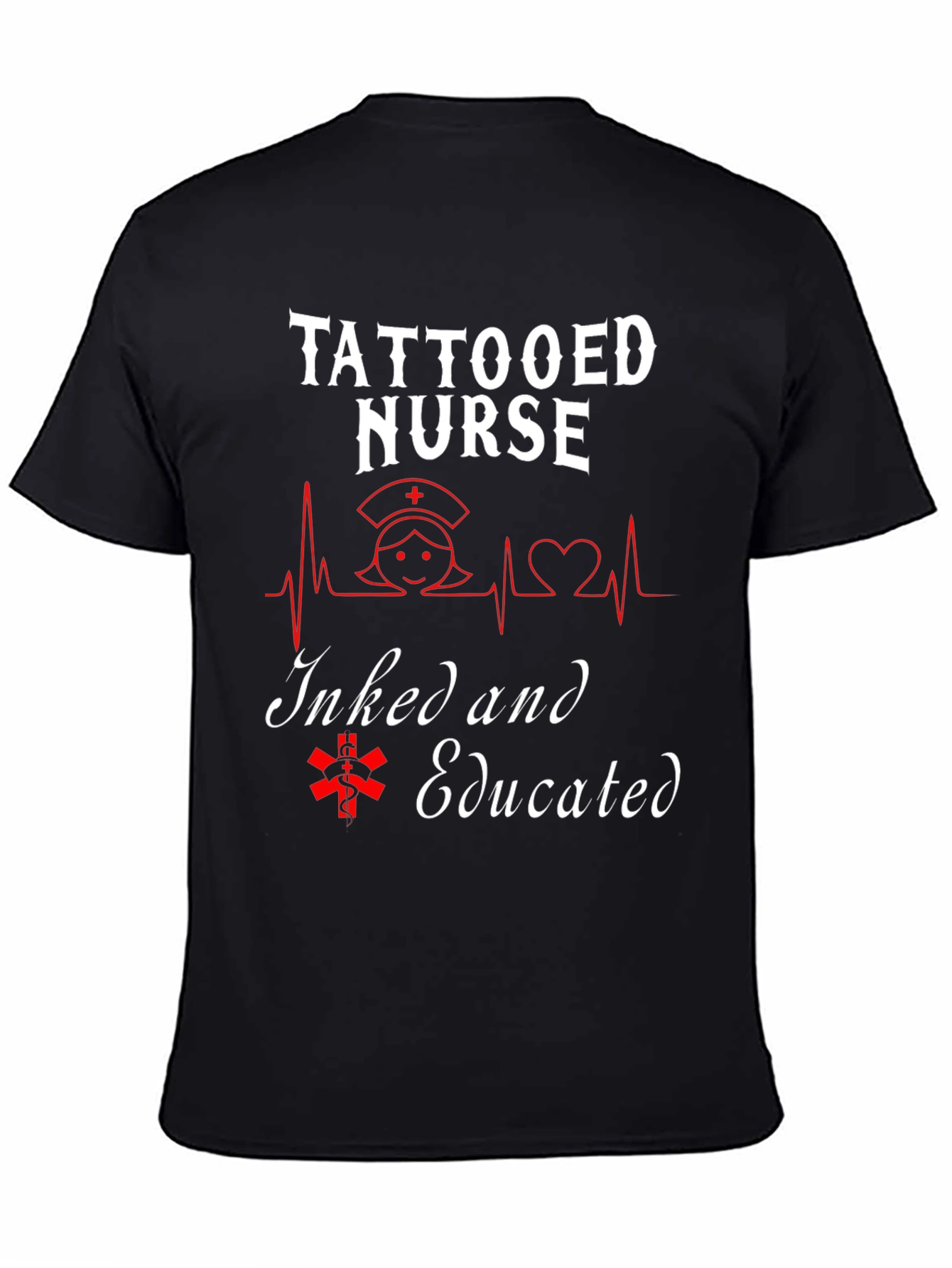 Tattooed Nurse Inked and Educated Graphic Tee