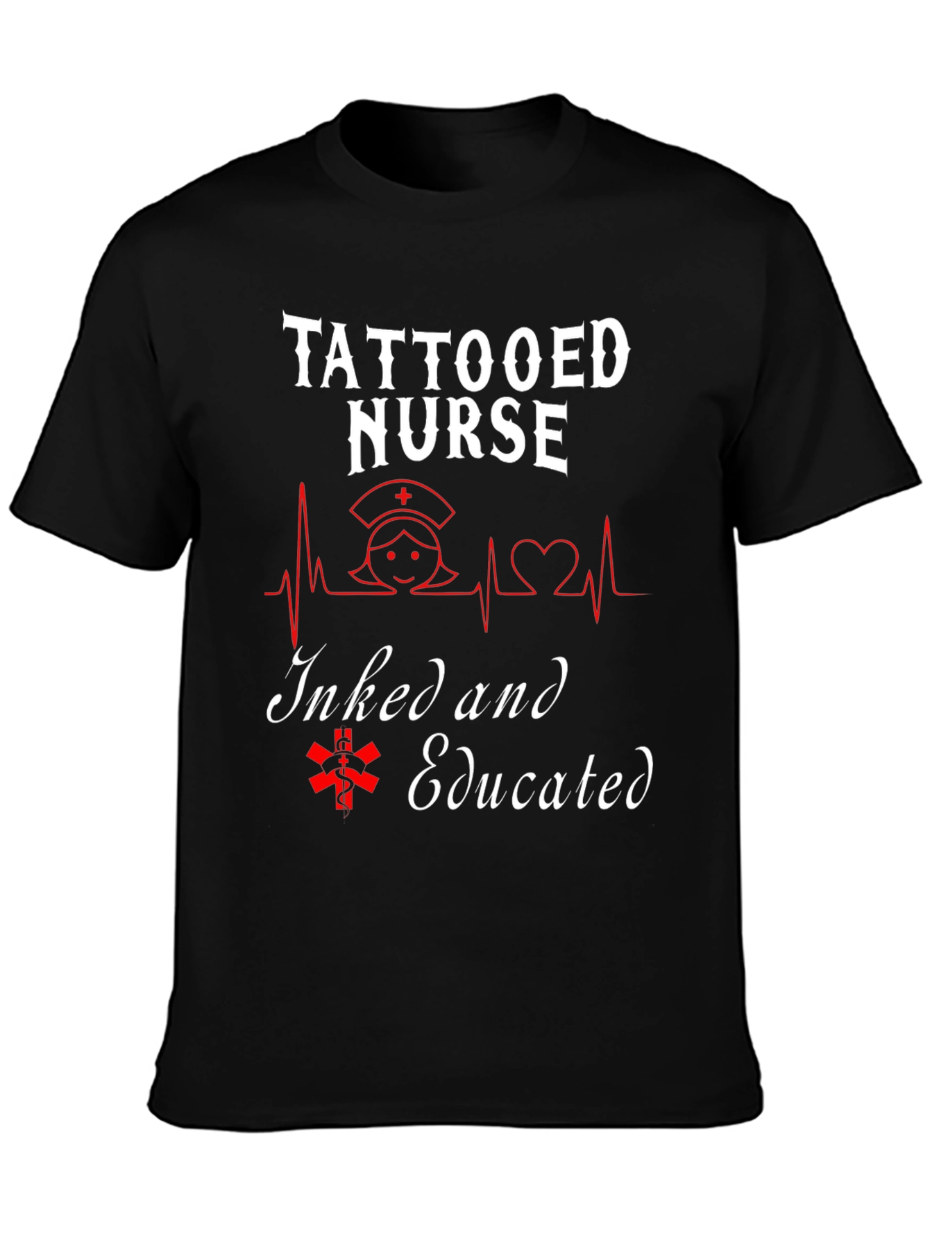 Tattooed Nurse Inked and Educated Graphic Tee