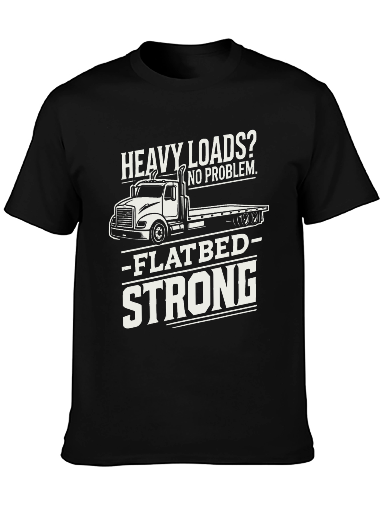 Heavy Loads Flatbed Truck T-Shirt