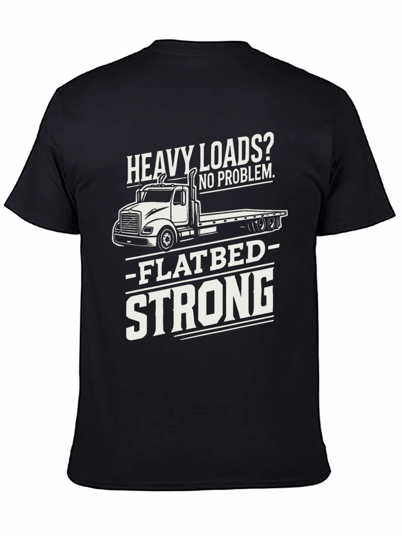 Heavy Loads Flatbed Truck T-Shirt