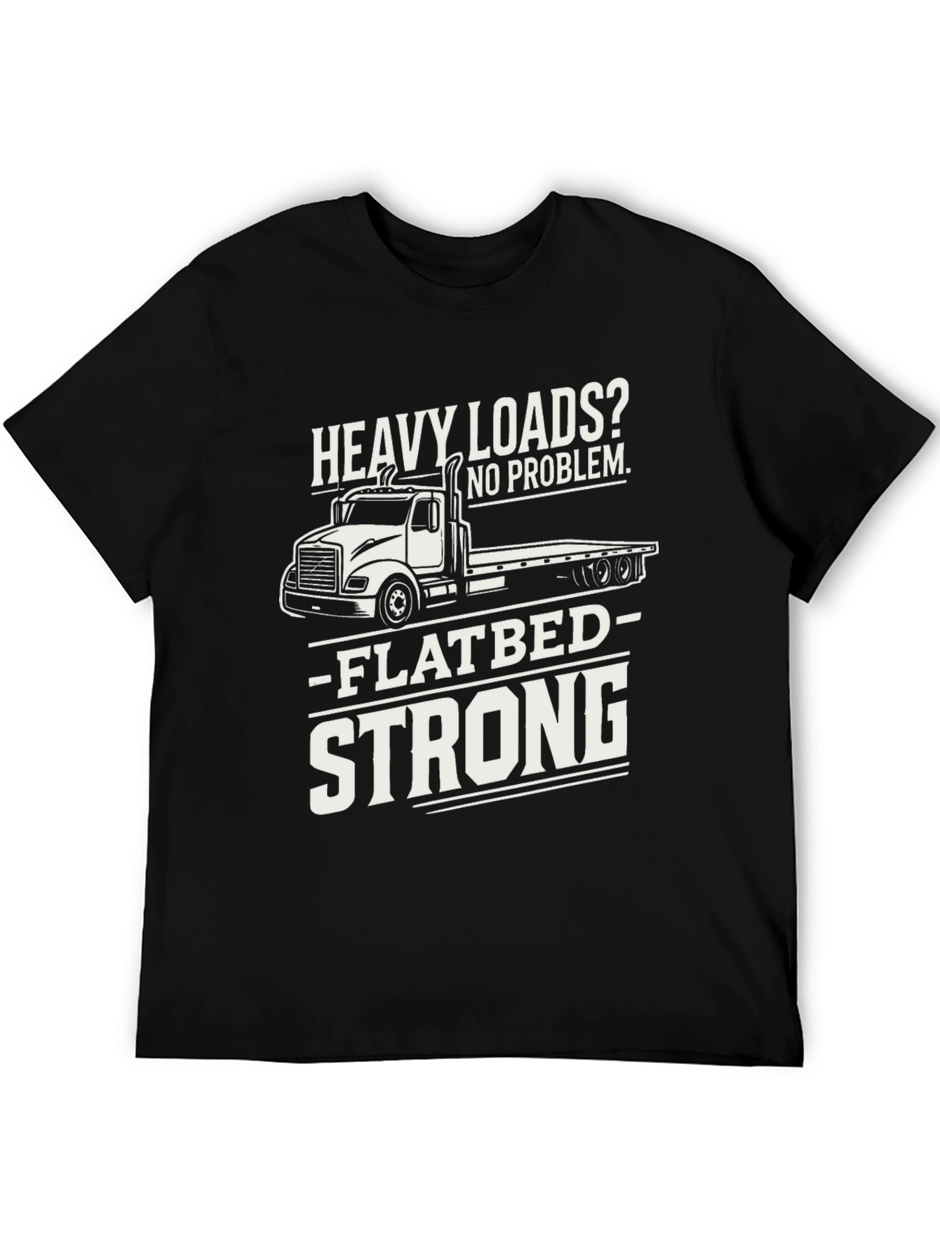 Heavy Loads Flatbed Truck T-Shirt